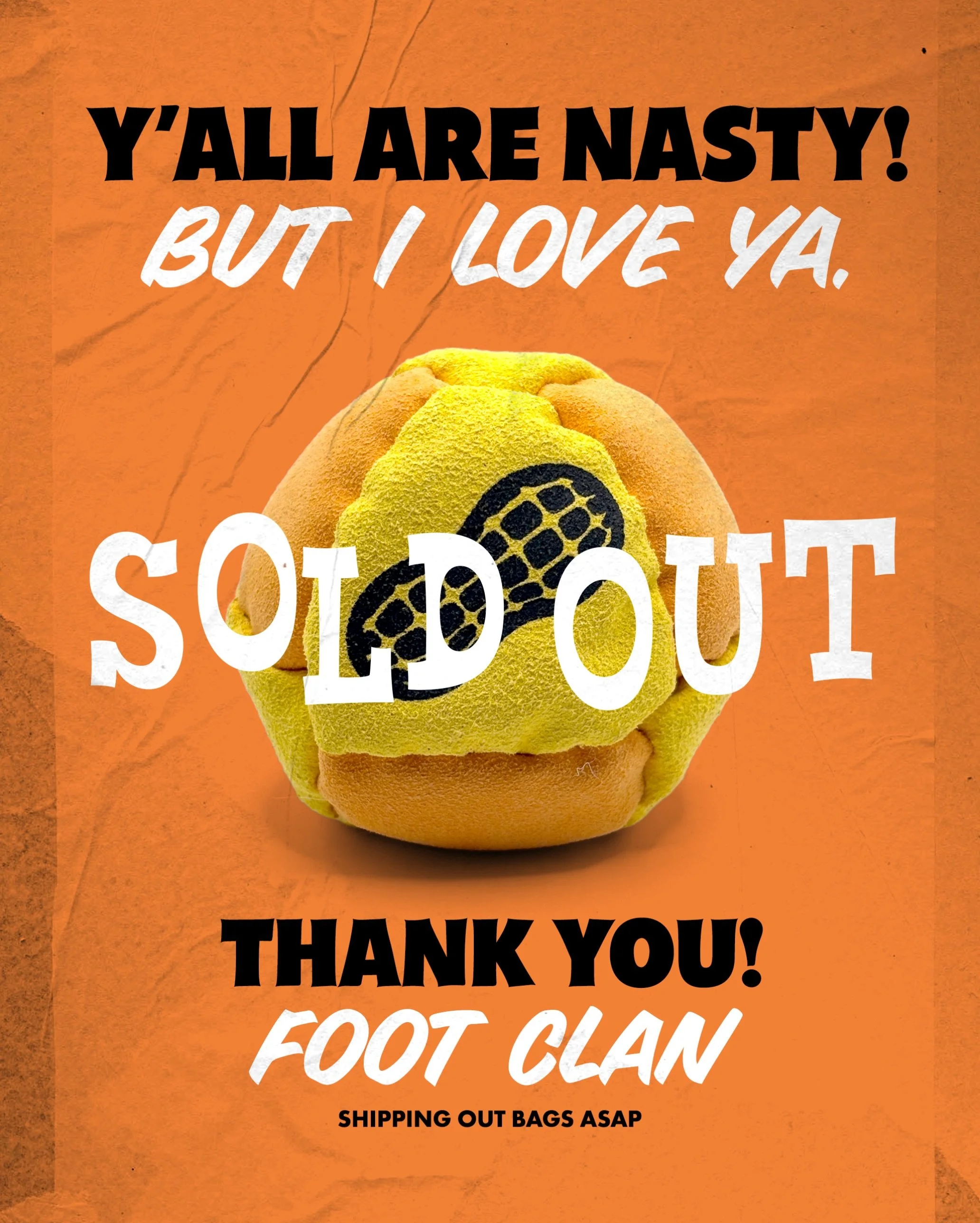 Y&rsquo;all did it again! Thanks for your continued support and for spreading the game of footbag far and wide. This time it took about a half hour sell out. I&rsquo;ve got a bunch of packing to do. Check your emails tonight for a tracking number com