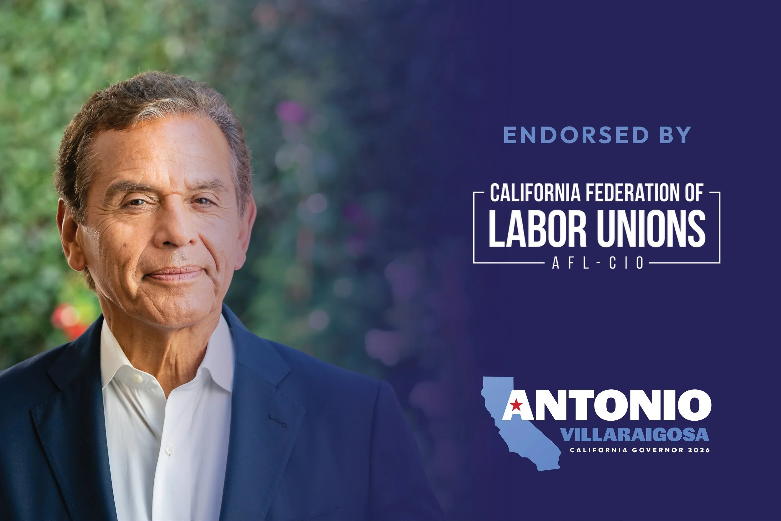 VILLARAIGOSA ENDORSED BY THE CALIFORNIA FEDERATION OF LABOR UNIONS