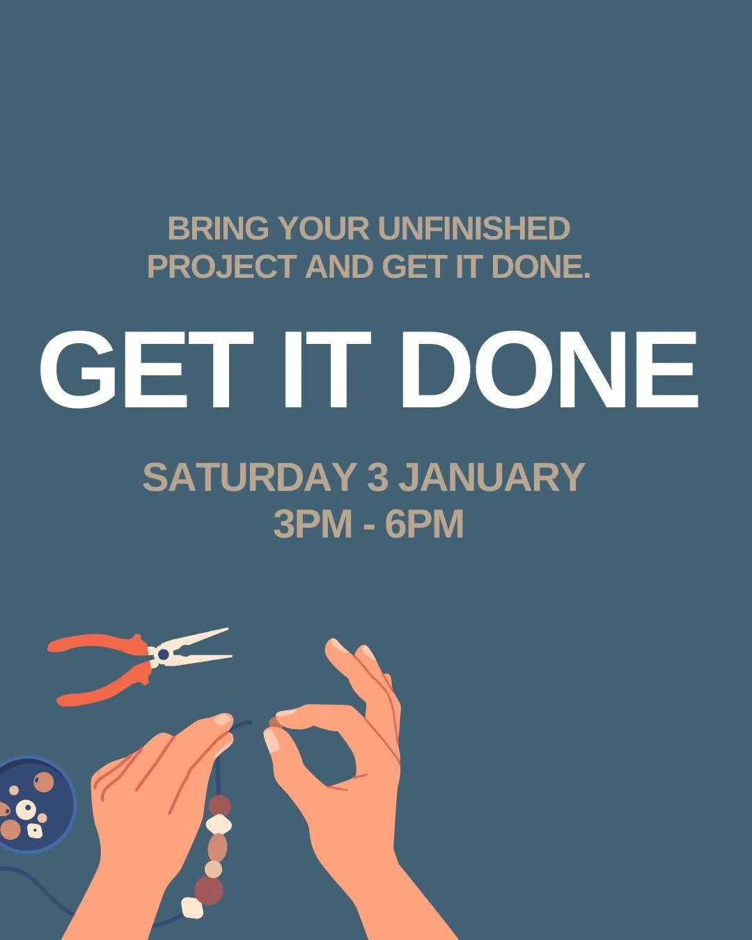 GET IT DONE is all about setting aside time to actually finish what you&rsquo;ve been meaning to wrap up - in good company and a great space.

3pm &ndash; 6pm
Saturday 3 January

Bring the project. We&rsquo;ll provide the space.

Book your spot and g