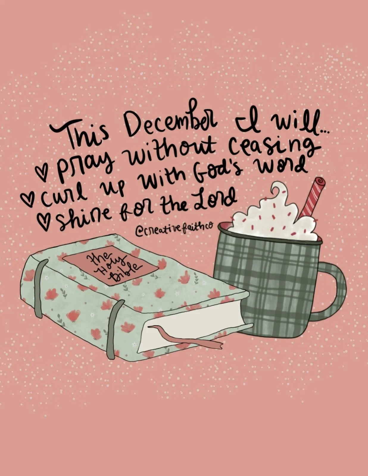 Happy December 1! A new month ahead. Share this post to your Instagram stories!

This December I will&hellip;
❤️pray without ceasing
❤️curl up with God&rsquo;s Word
❤️shine for the Lord