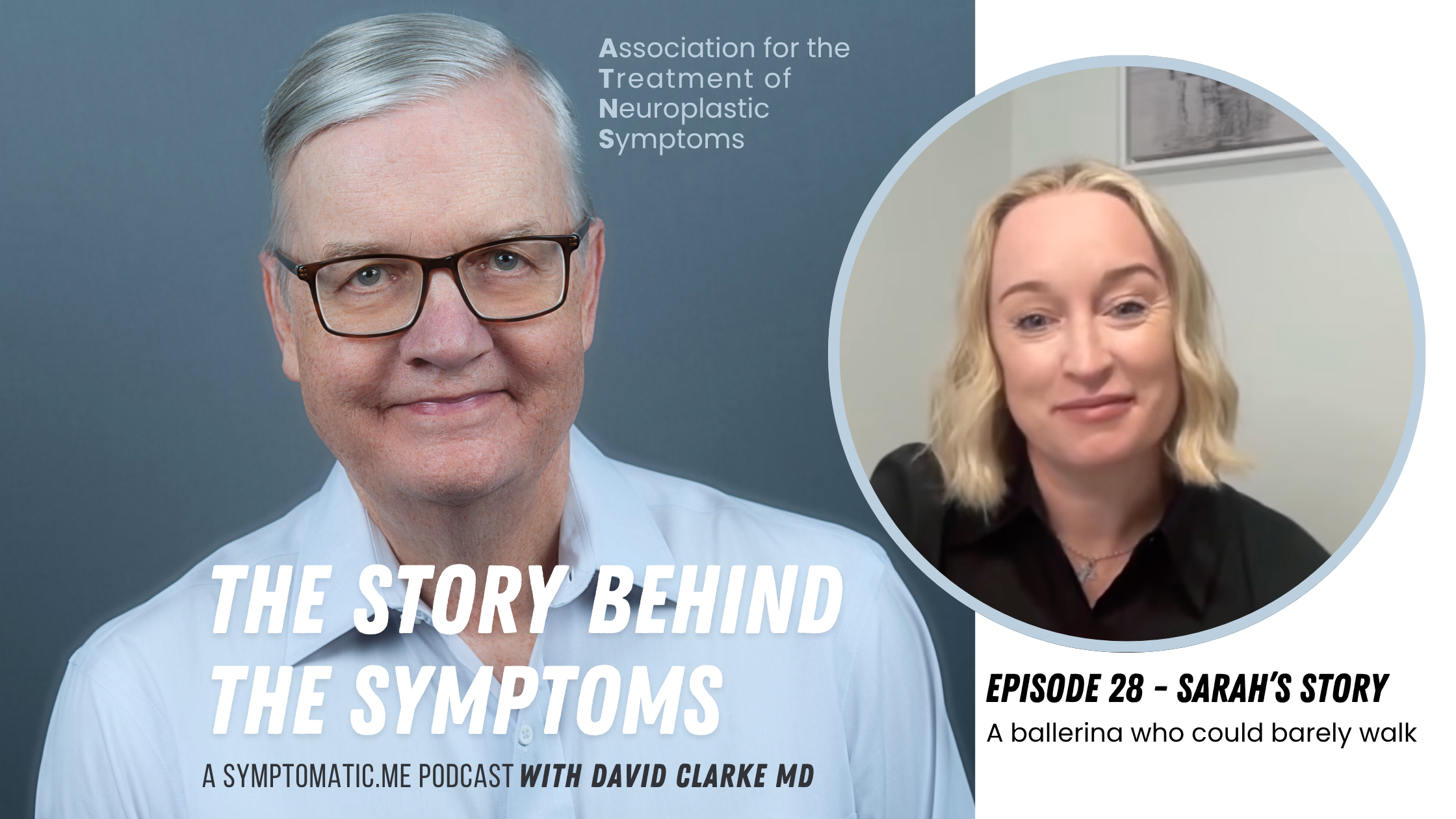 Cover image of a podcast episode titled 'The Story Behind the Symptoms' featuring David Clarke MD and Sarah, with photo of a man with gray hair and glasses on the left and a woman with blonde hair on the right in a circular frame.