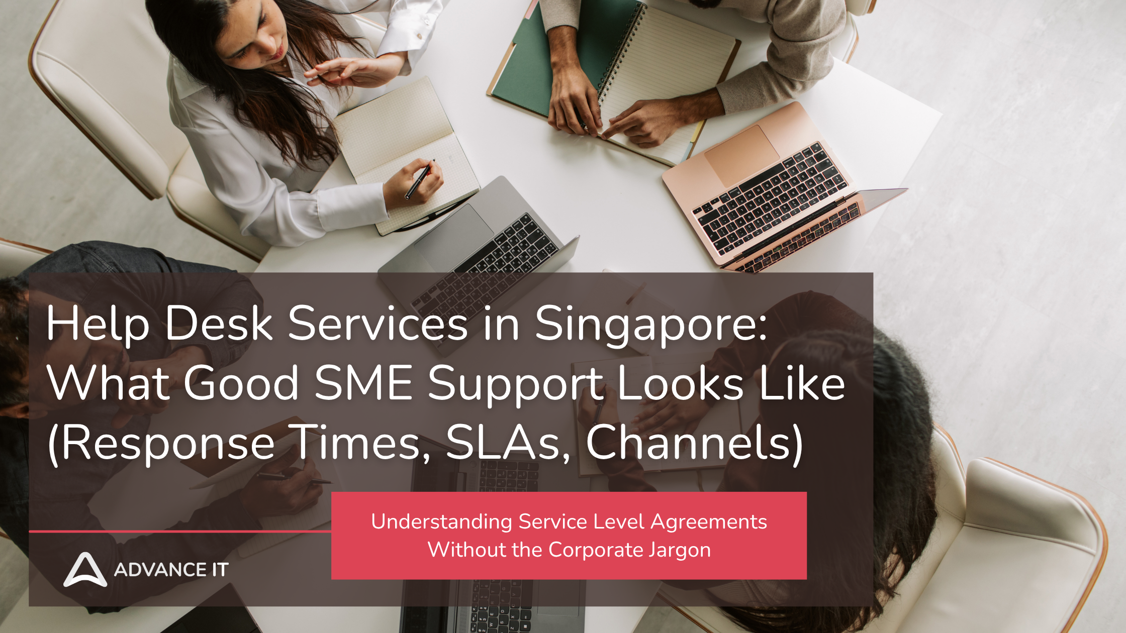 Help Desk Services in Singapore: What Good SME Support Looks Like (Response Times, SLAs, Channels)