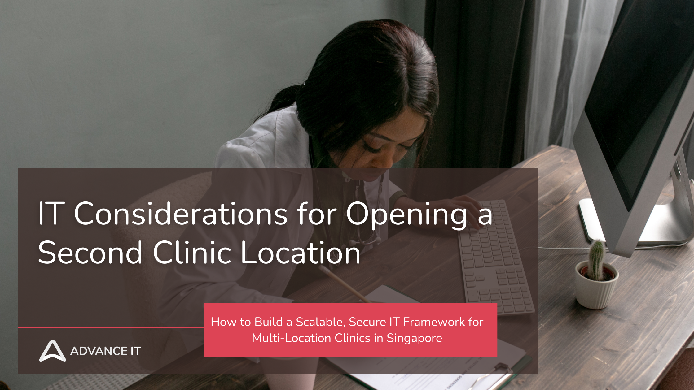 IT Considerations for Opening a Second Clinic Location