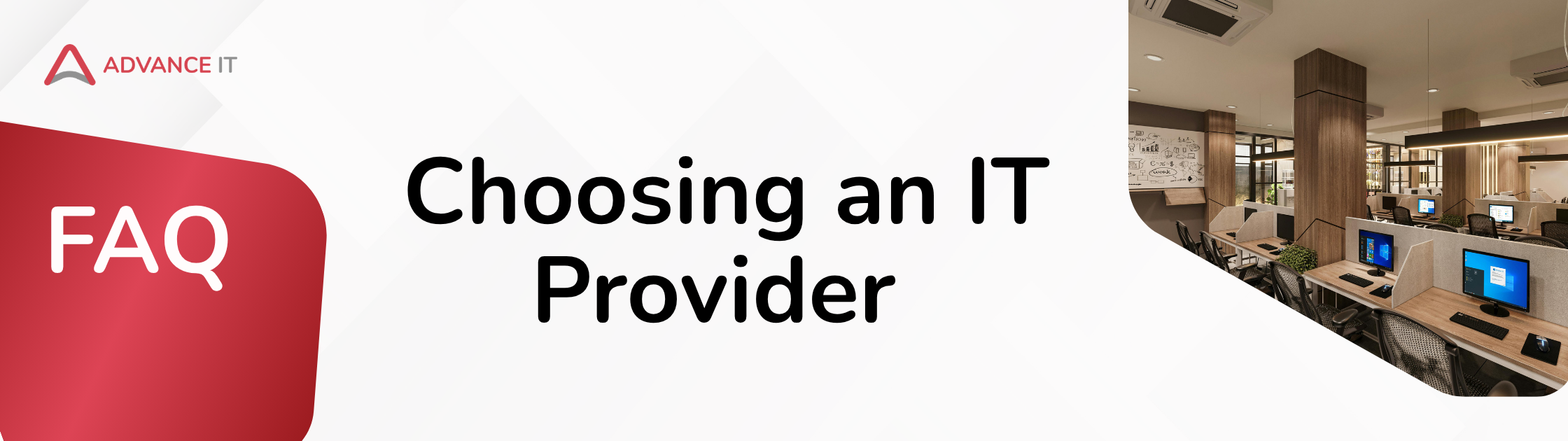Choosing an IT Provider  FAQs by Advance IT