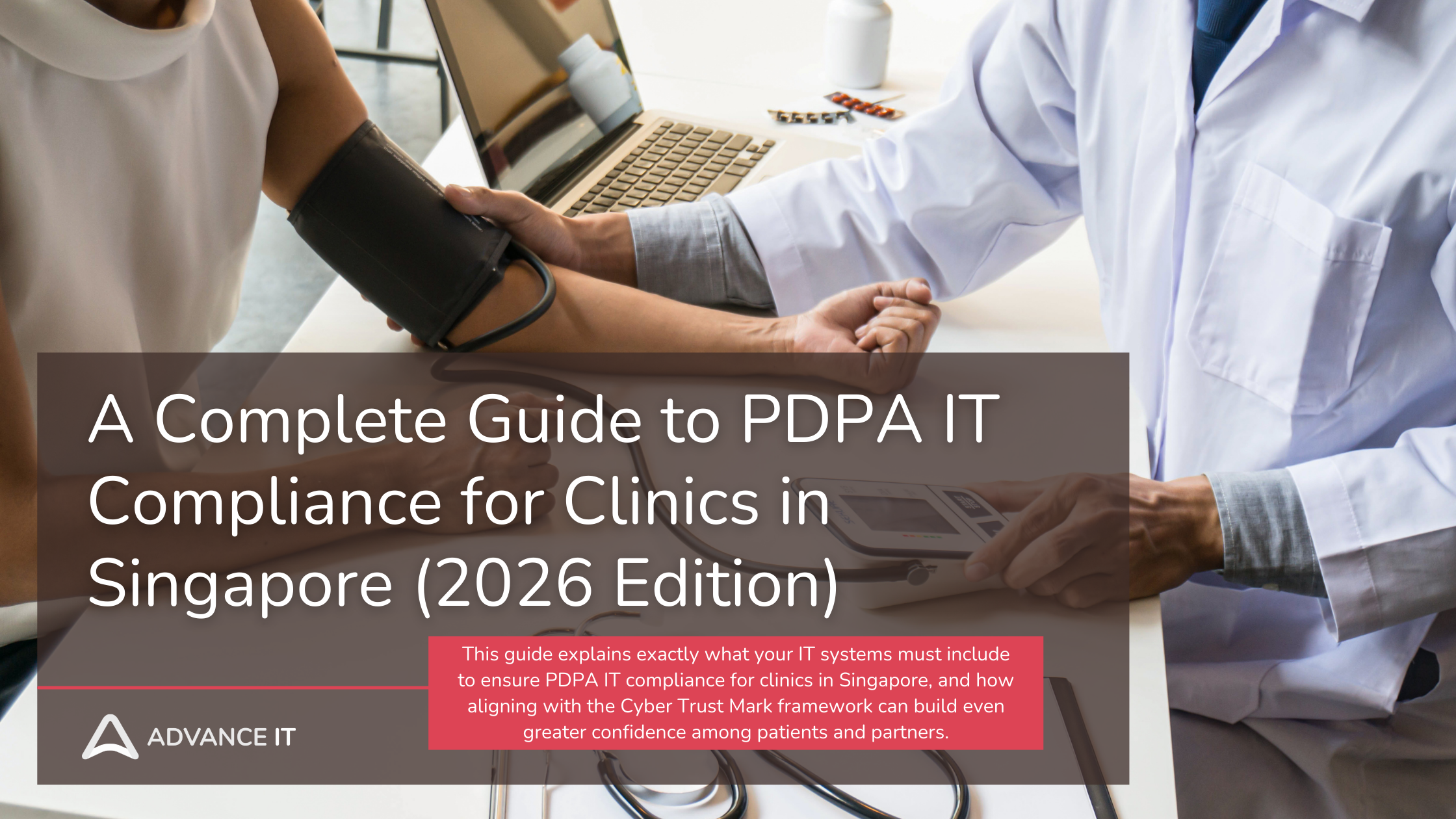 A Complete Guide to PDPA IT Compliance for Clinics in Singapore (2026 Edition)