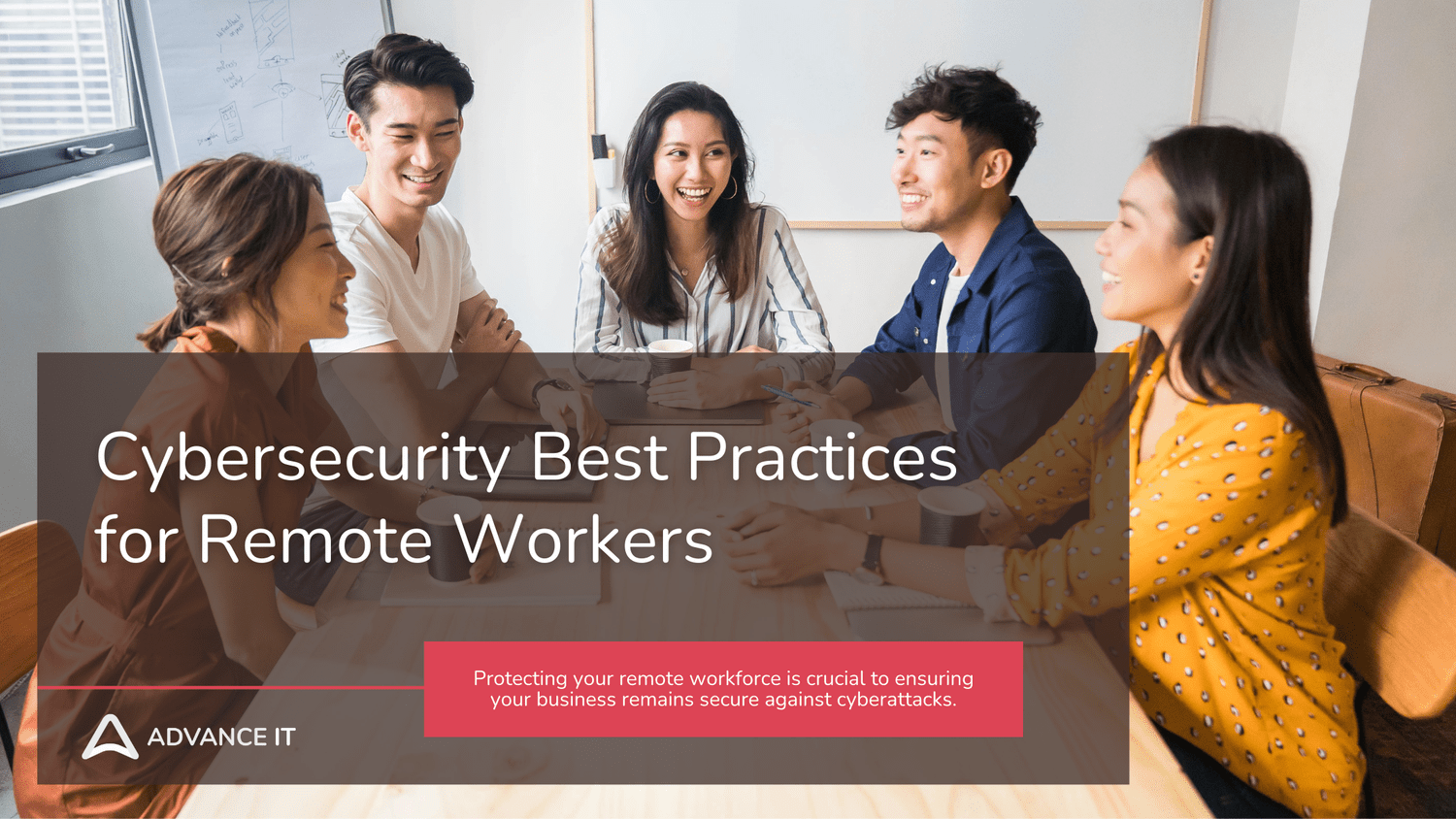 Cybersecurity Best Practices for Remote Workers-Advance IT