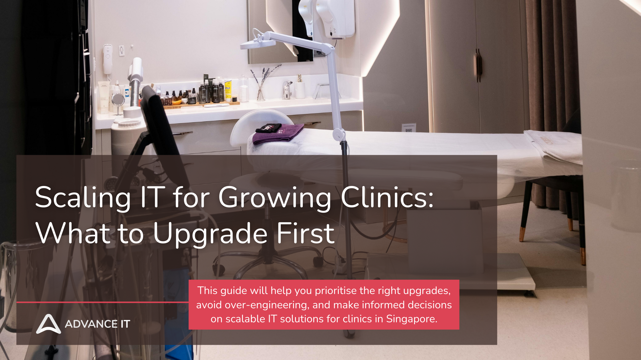 Scaling IT for Growing Clinics: What to Upgrade First