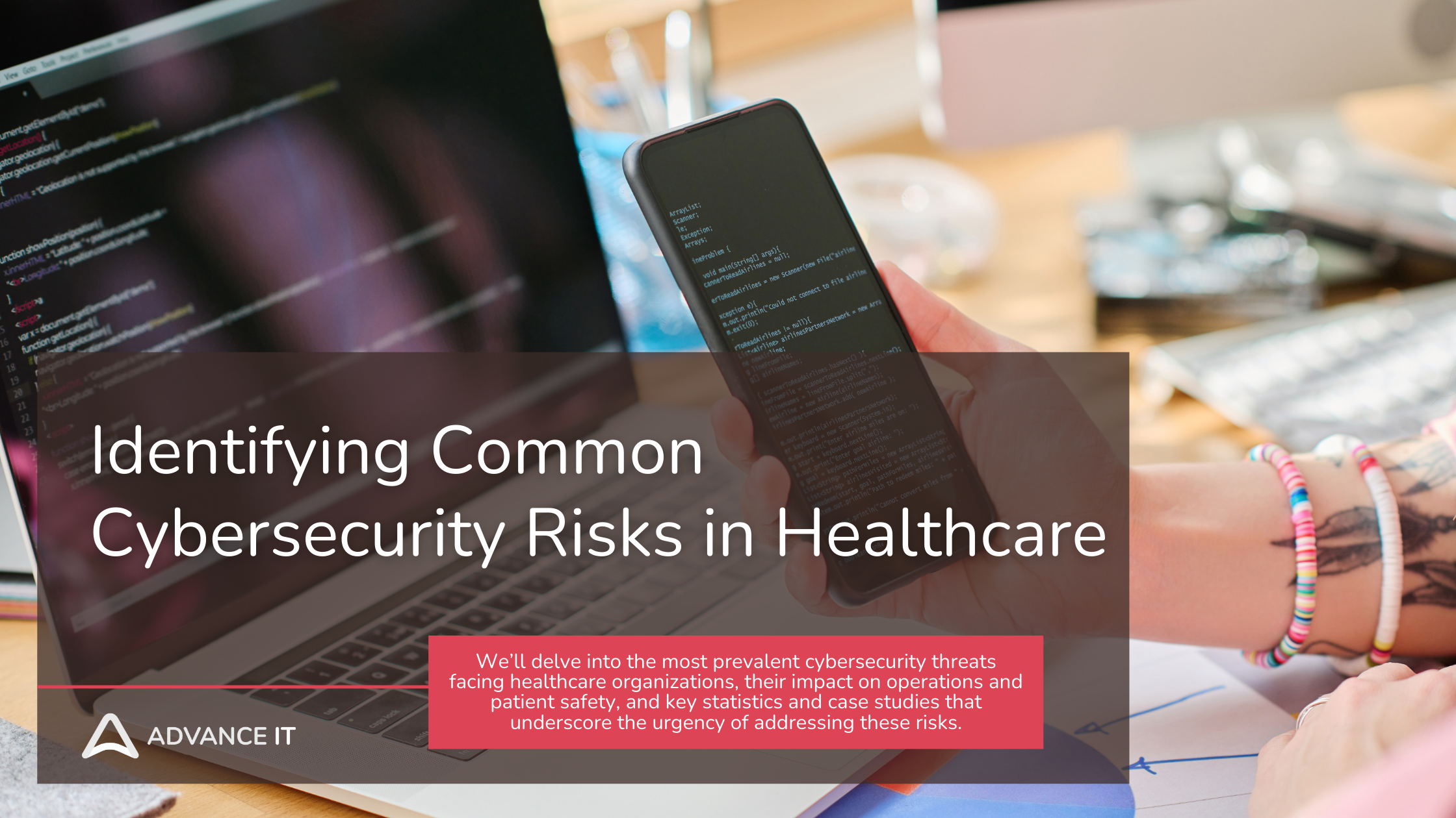 Identifying Common Risks in Healthcare Cybersecurity-Advance IT