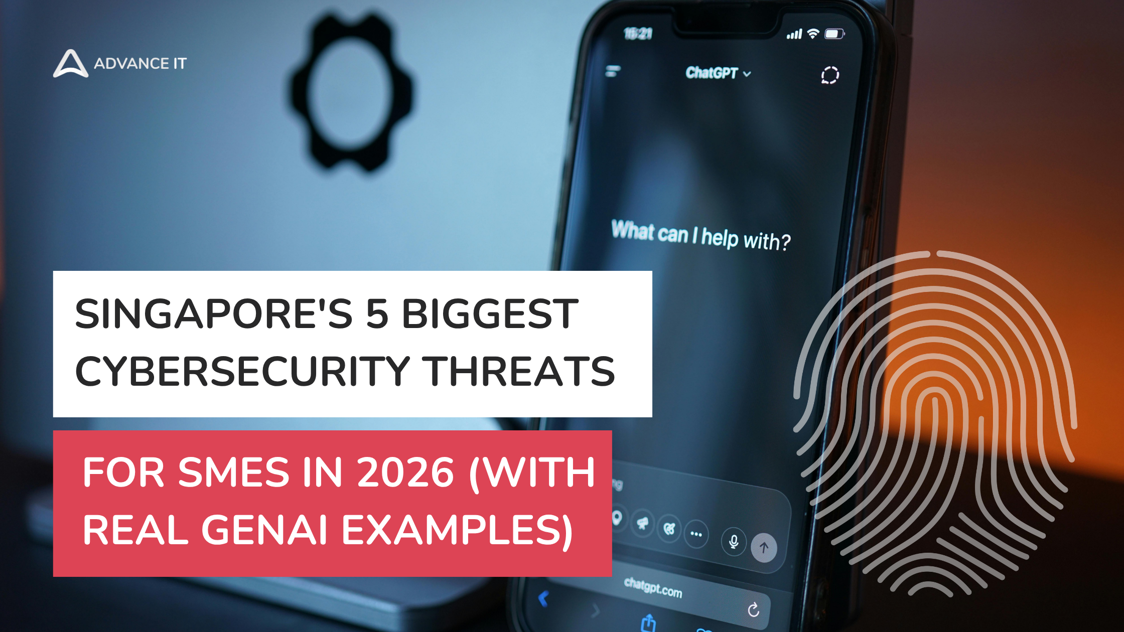 Singapore Cybersecurity Threats by Advance IT.png