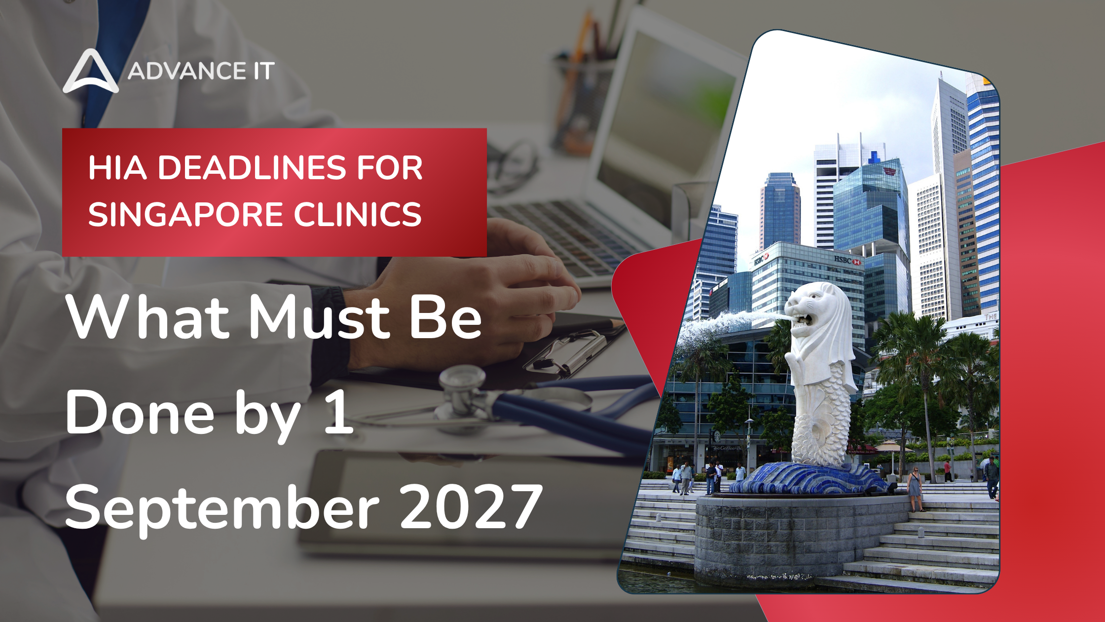 Blog Banner Advance IT HIA Deadlines for Singapore Clinics