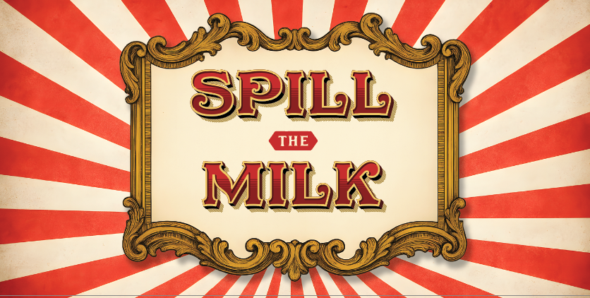 Spill The Milk.png