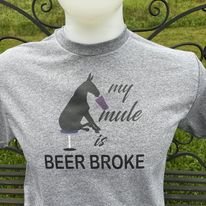 Beer broke Mule tshirt.jpg