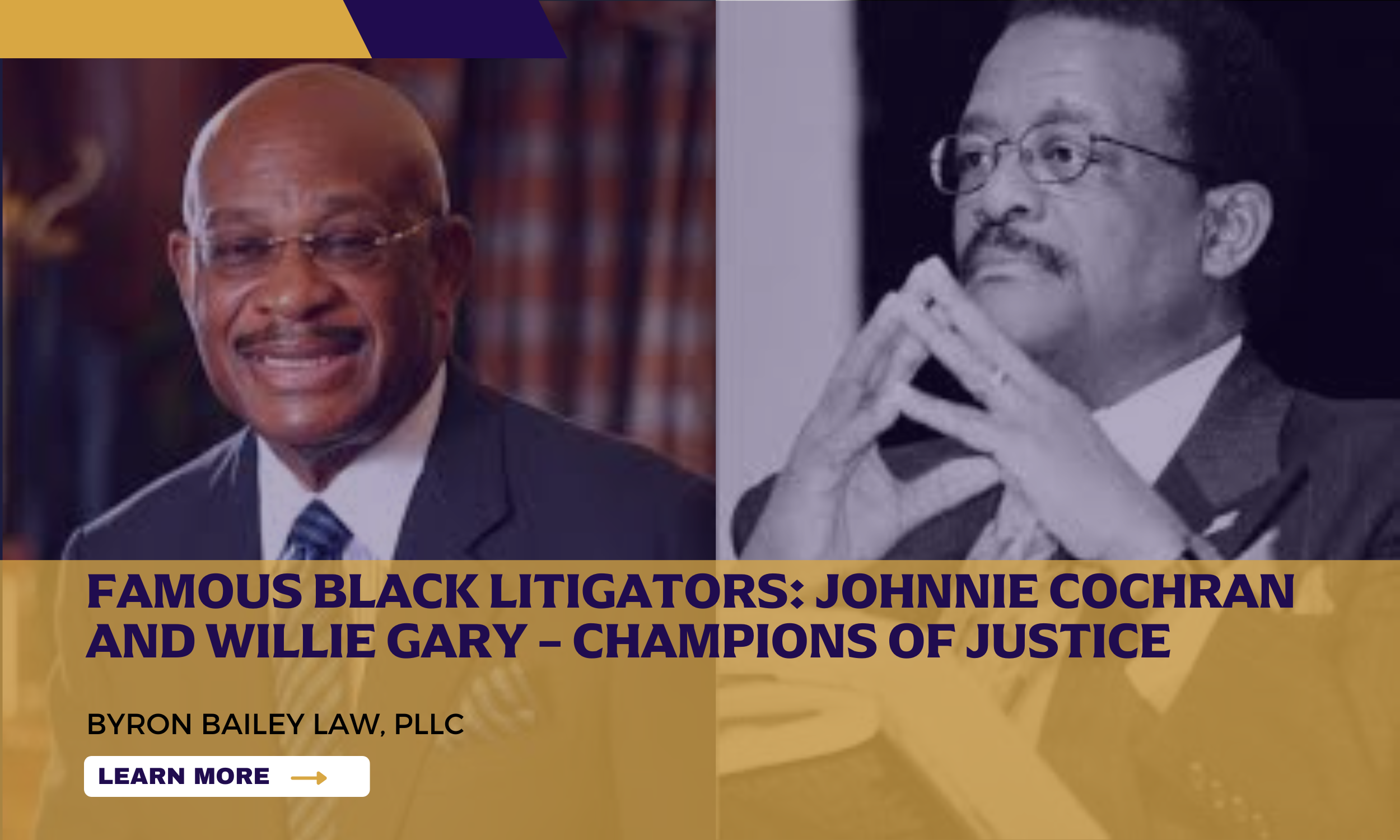 Famous Black Litigators: Johnnie Cochran and Willie Gary – Champions of Justice