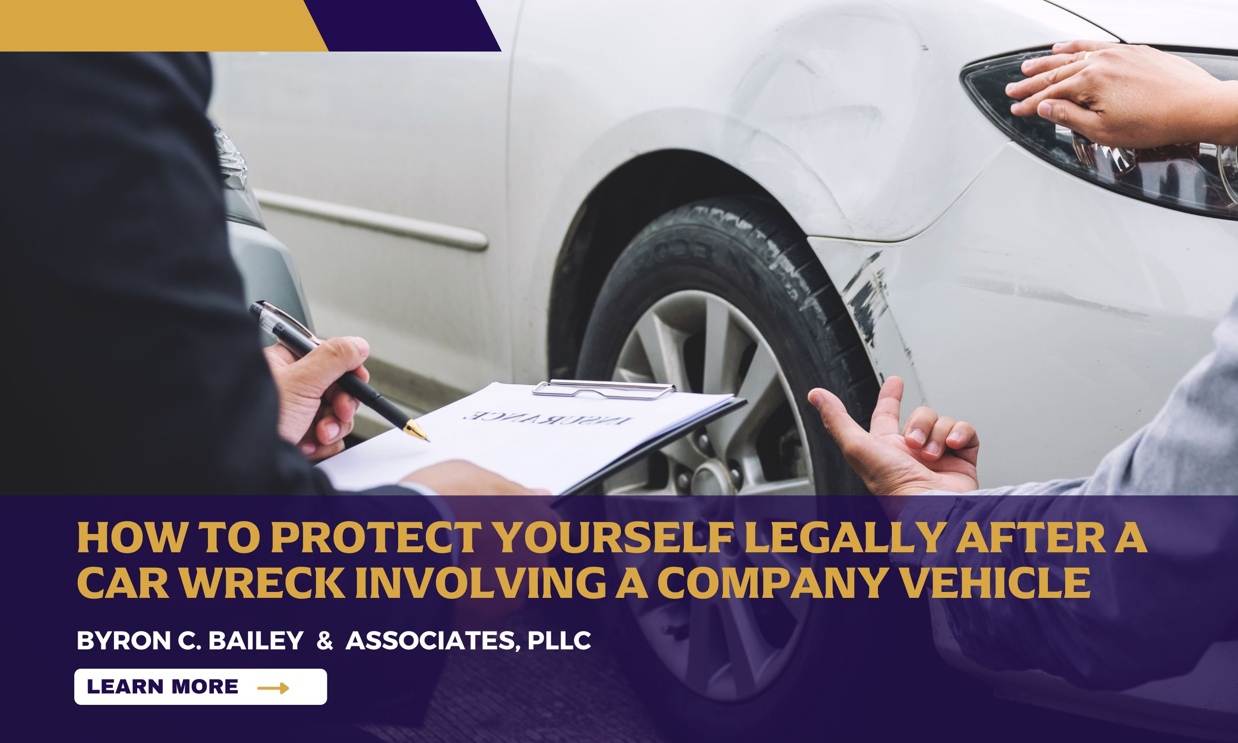 How to Protect Yourself Legally After a Car Wreck Involving a Company Vehicle