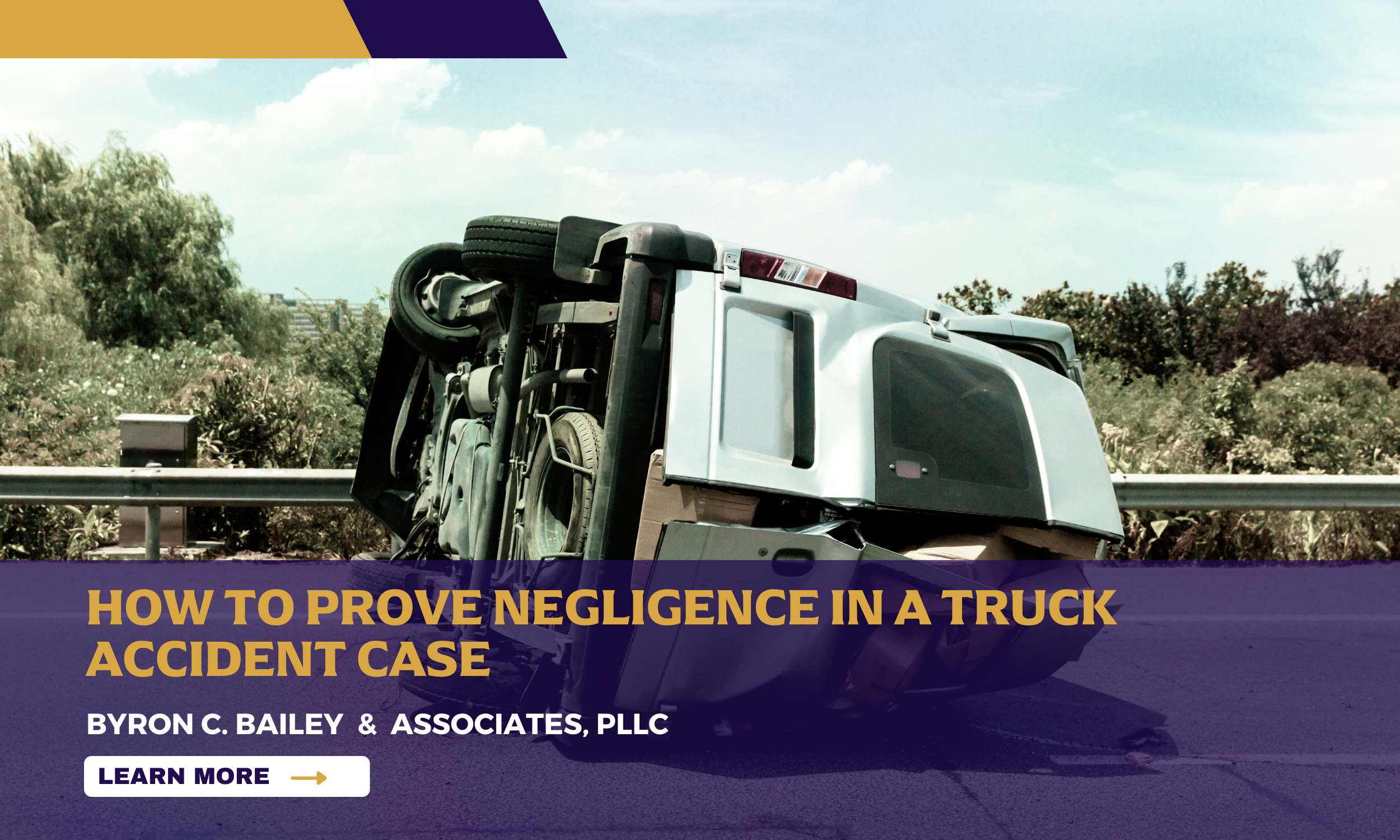 How to Prove Negligence in a Truck Accident Case