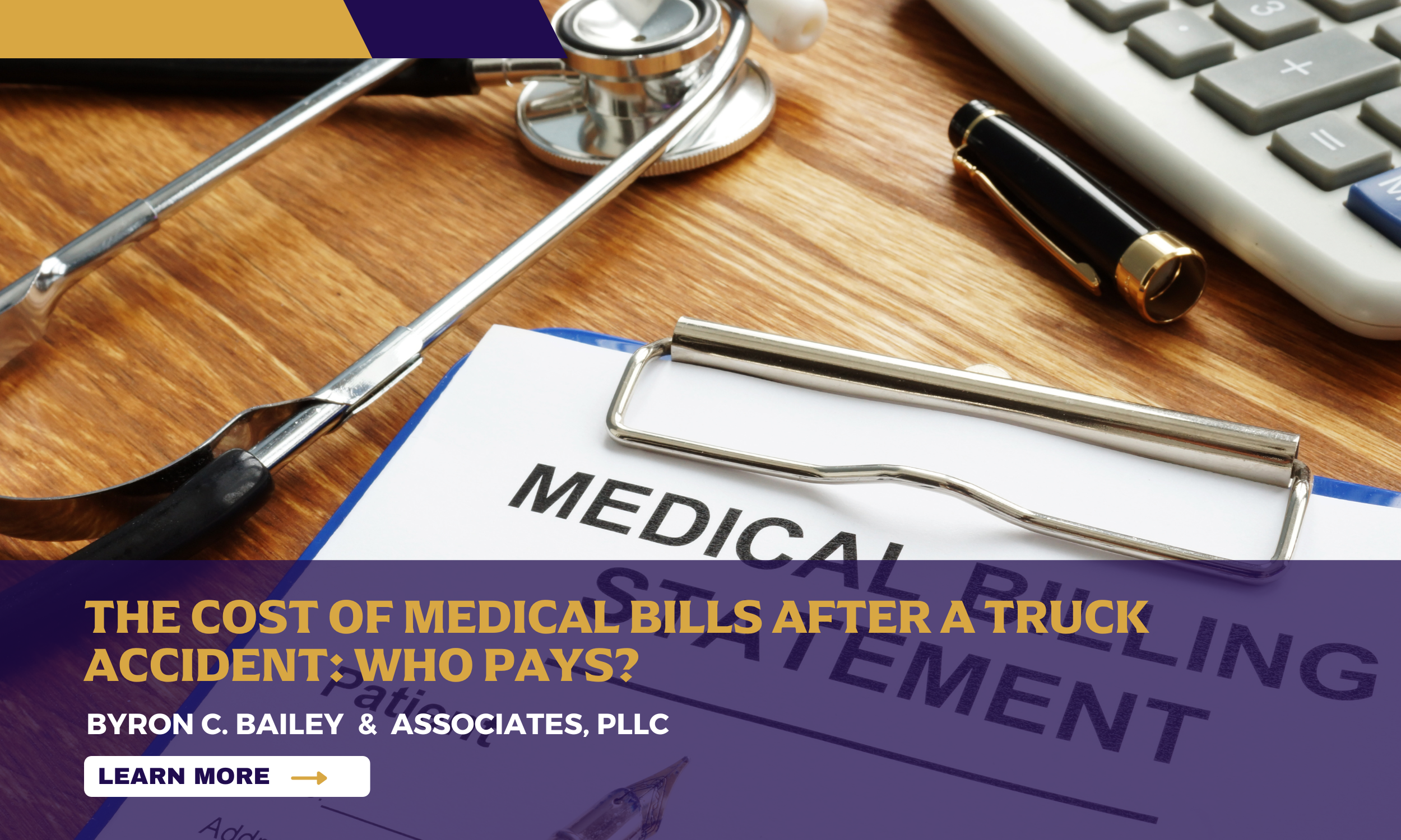 The Cost of Medical Bills After a Truck Accident: Who Pays?