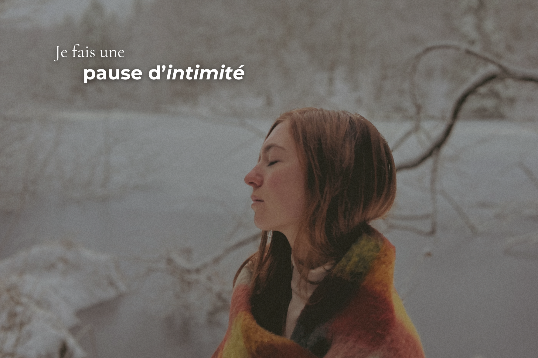 Je fais une pause d’intimité : mon cheminement vers la réappropriation de mon corps (et de moi-même)