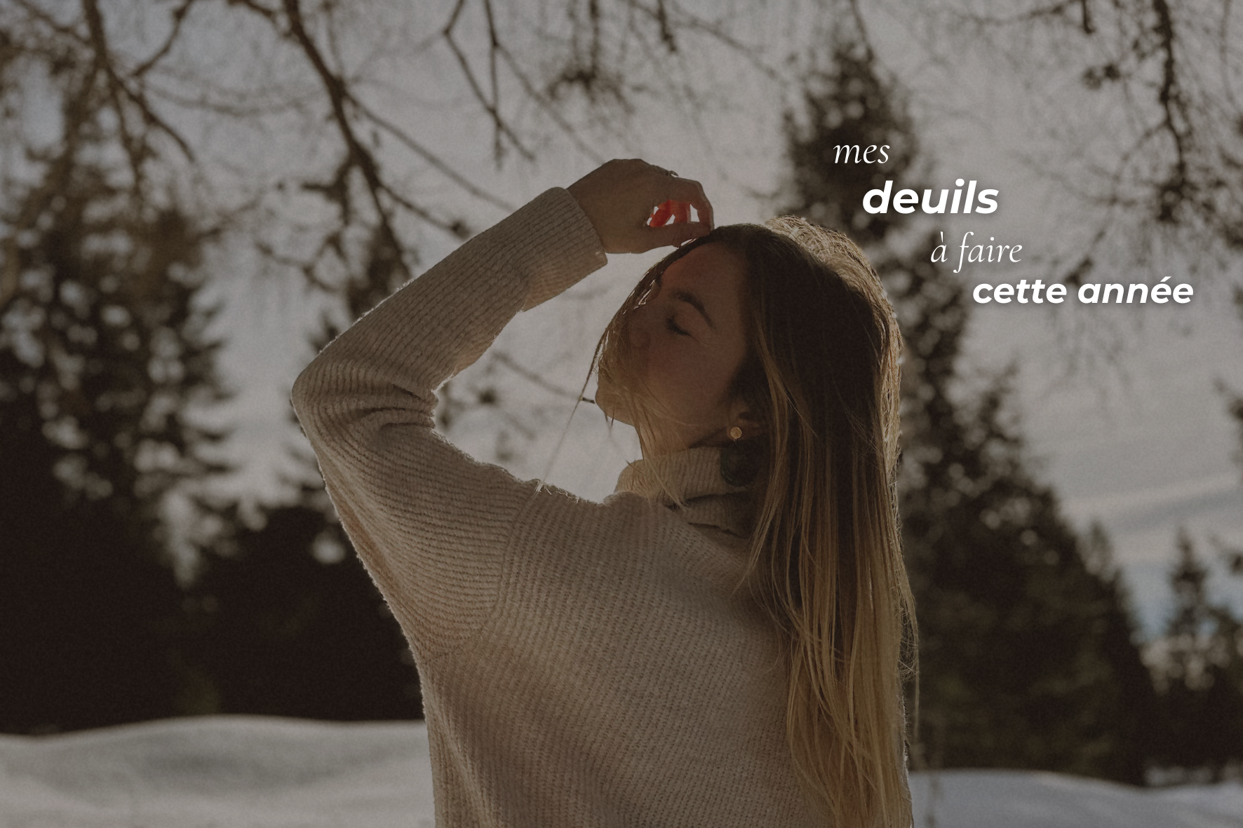 Mes deuils à faire cette année