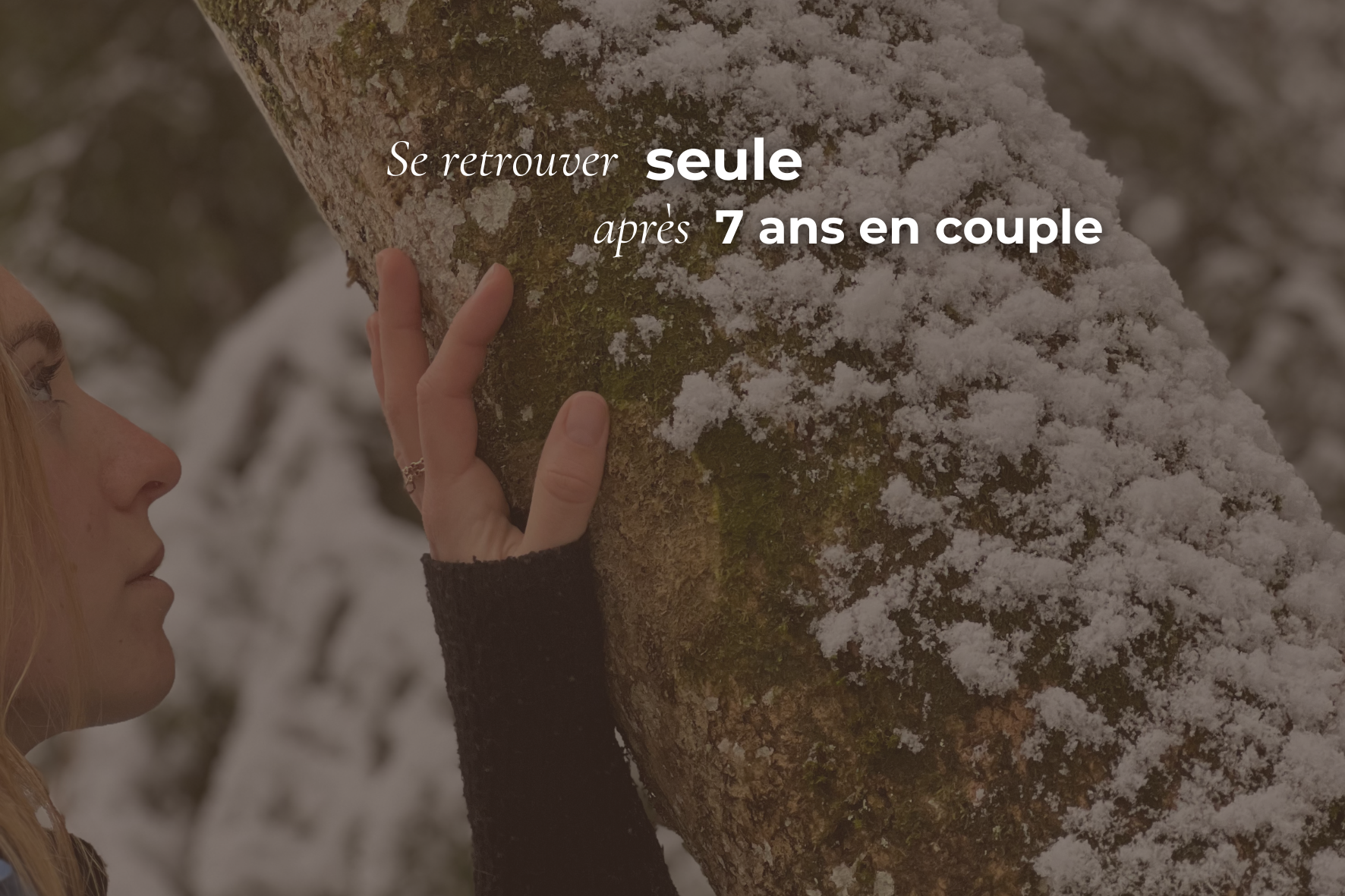 Après 7 ans en couple : j’apprends à être seule