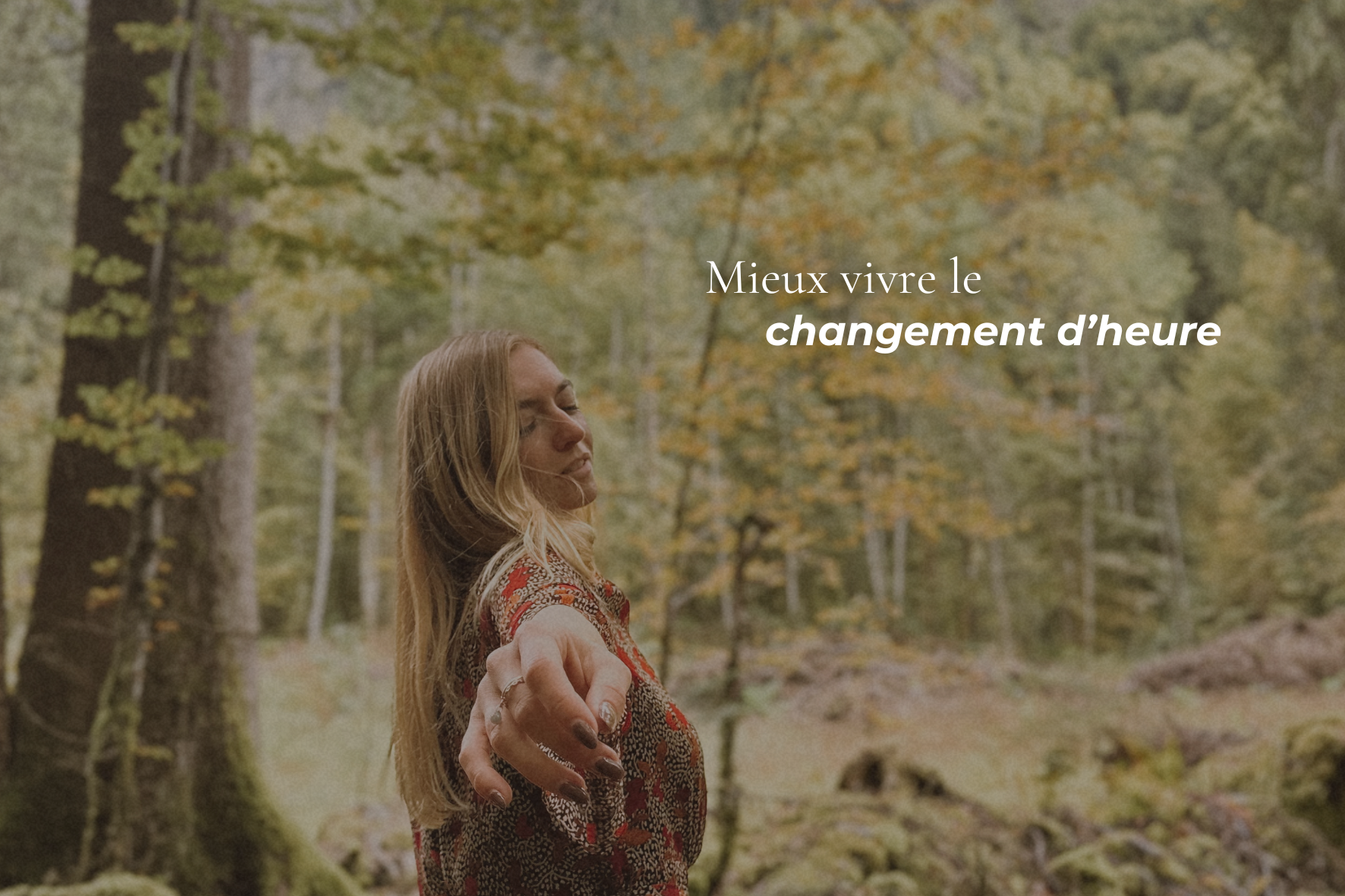 7 clefs pour mieux vivre le changement d’heure