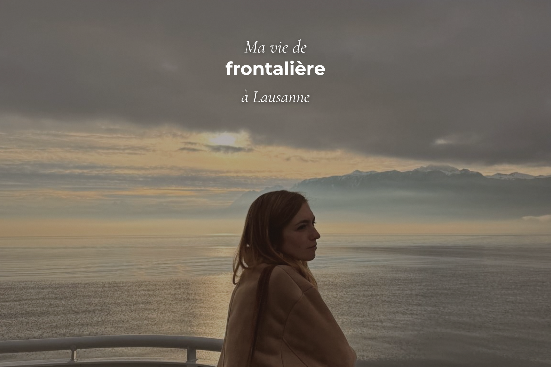 Ma vie de frontalière à Lausanne : mes impressions au bout de deux mois