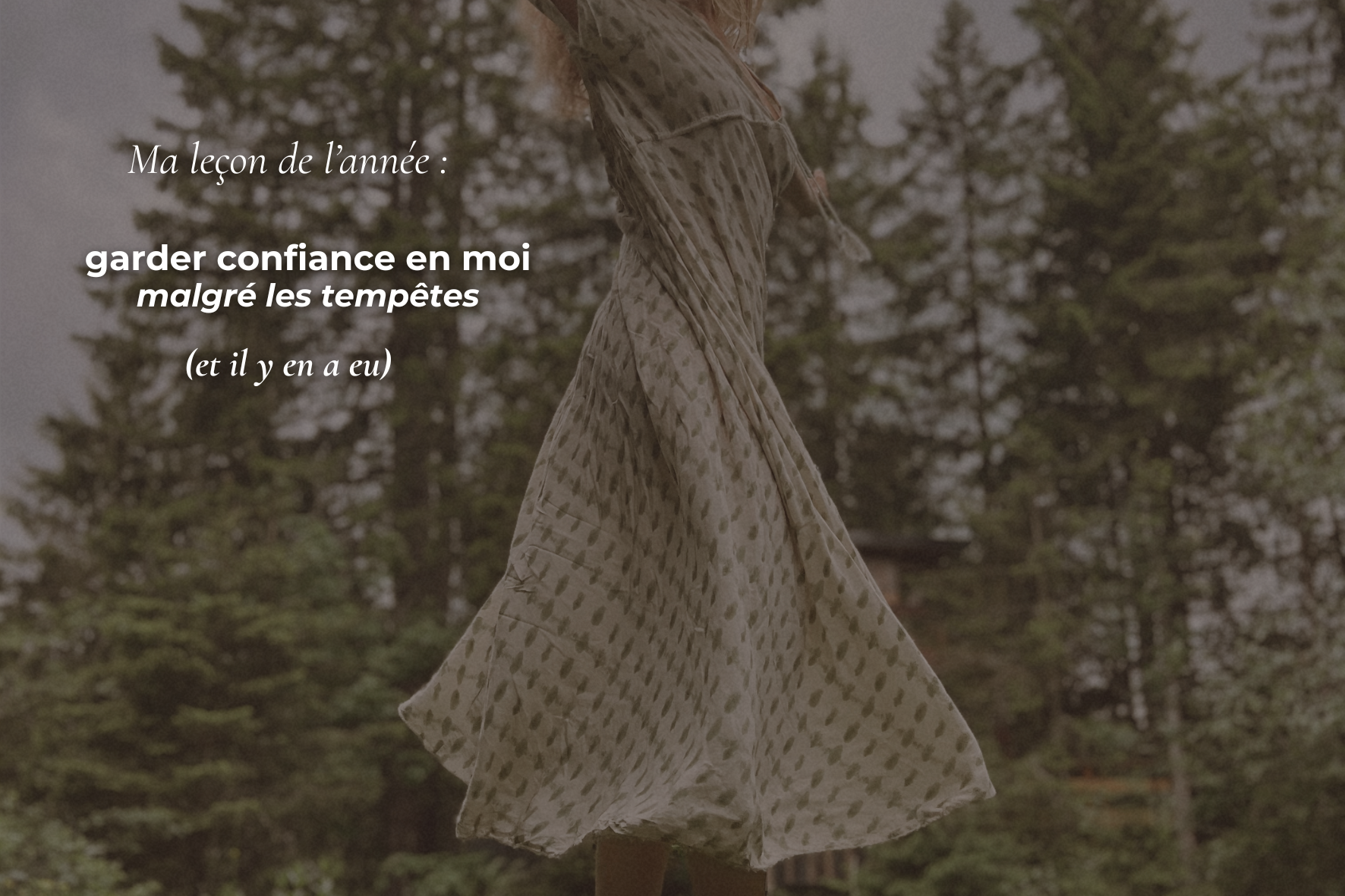 Ma leçon de 2025 : garder confiance en moi malgré les tempêtes (et il y en a eu)&nbsp;
