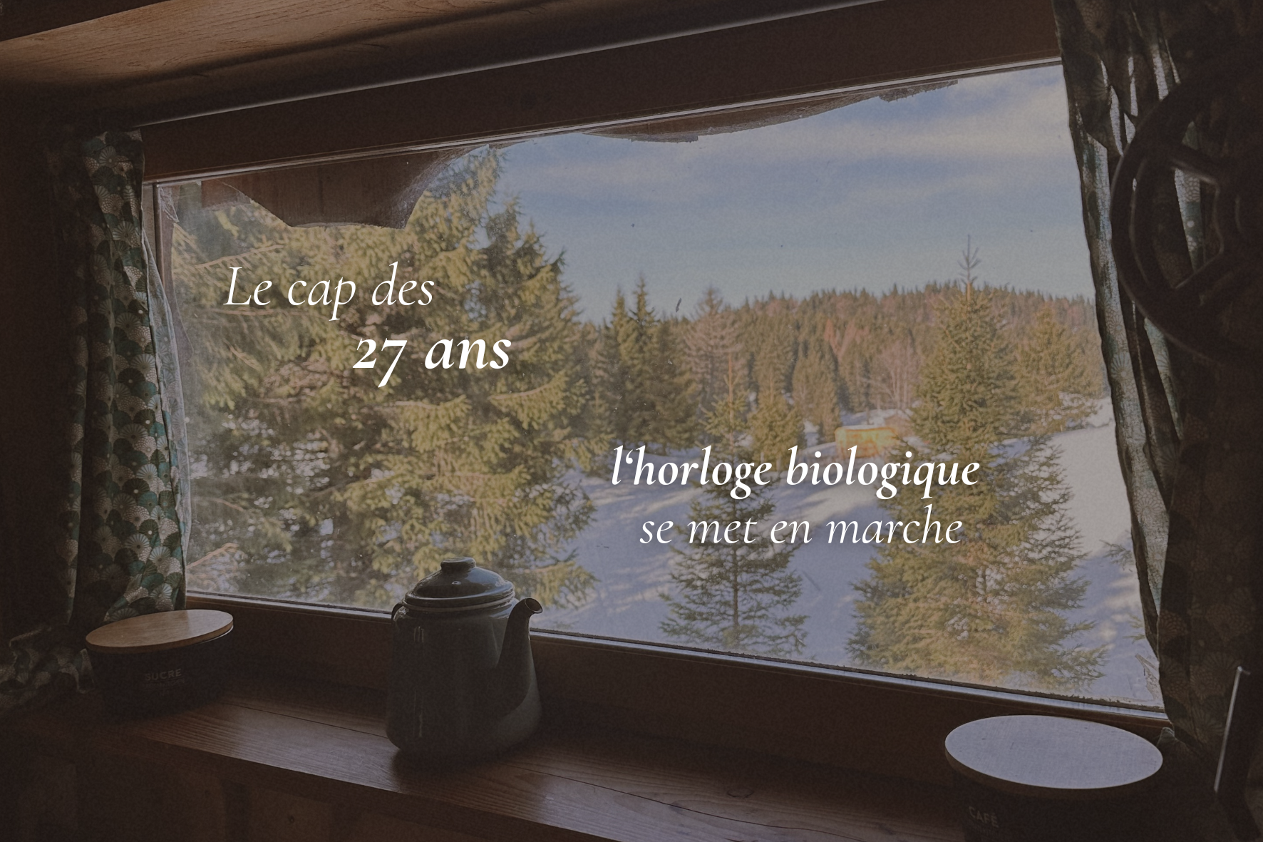 Le cap des 27 ans : l’horloge biologique se met en marche
