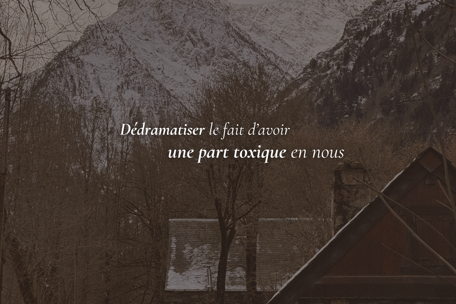 Dédramatiser le fait d’avoir une part toxique en nous (c’est normal)