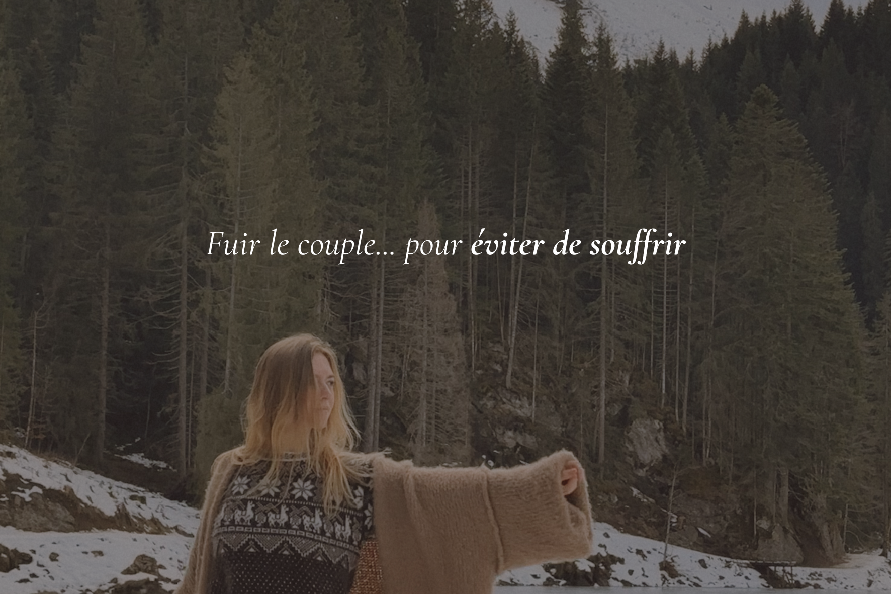 Fuir le couple… pour éviter de souffrir