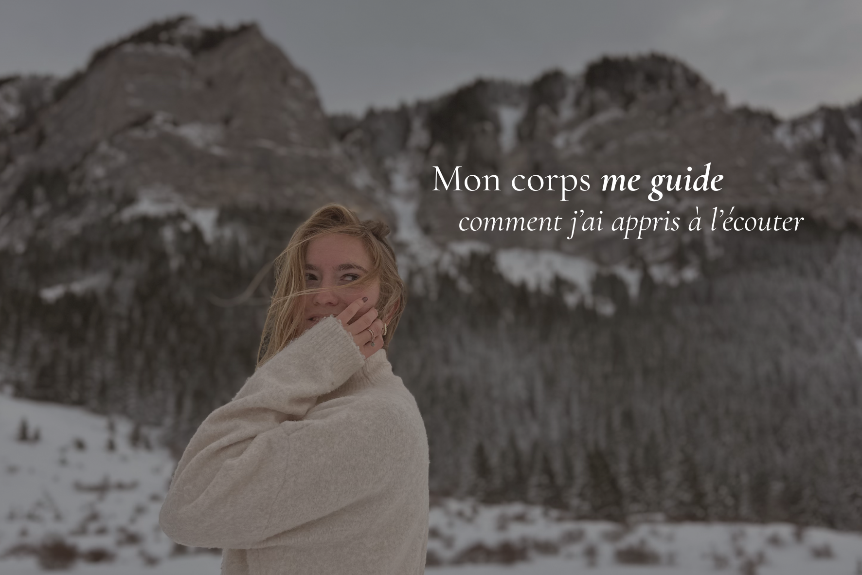 Mon corps me guide (comment j’ai appris à l’écouter)