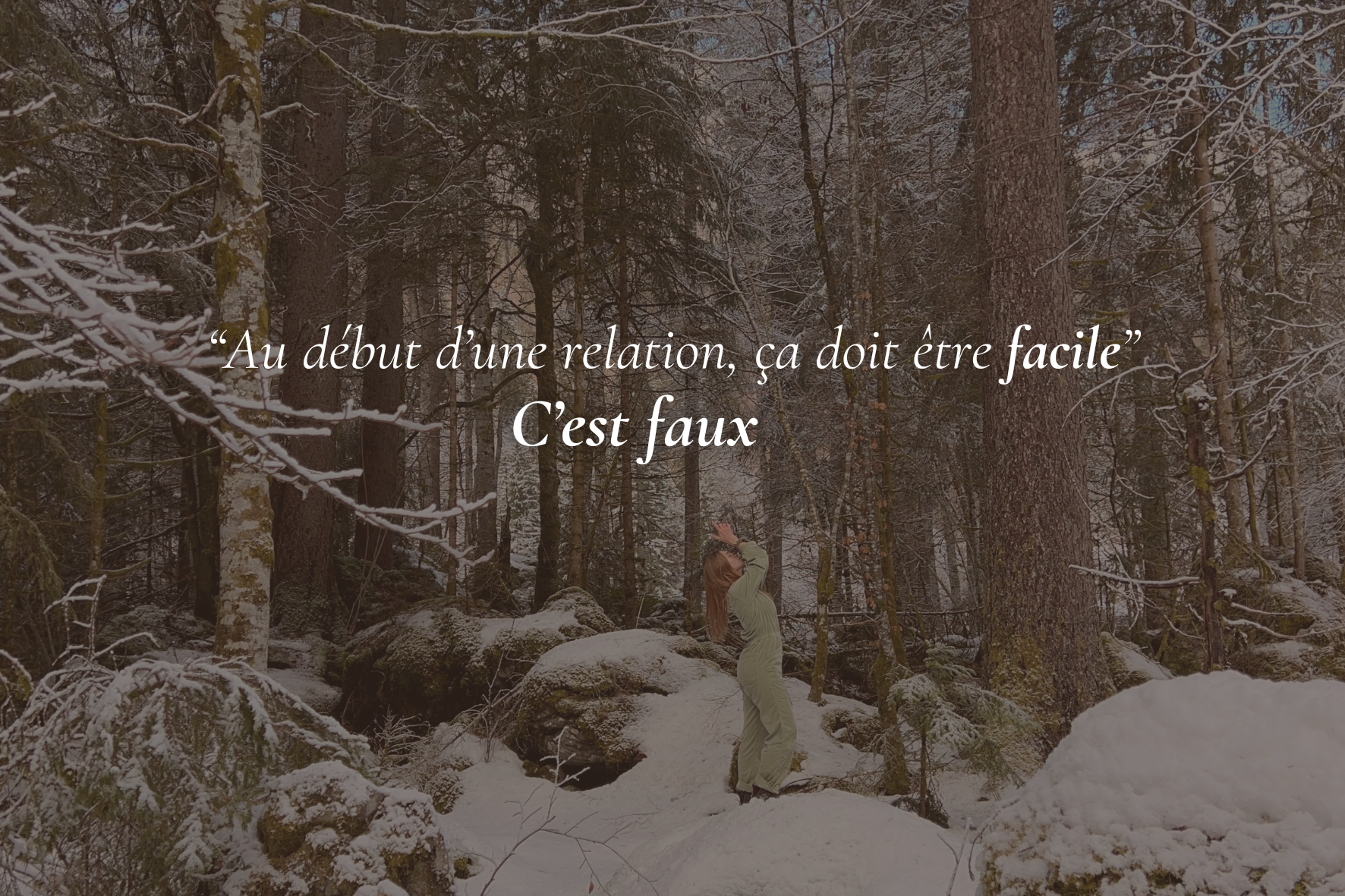 “Au début d’une relation, ça doit être facile” : c’est faux