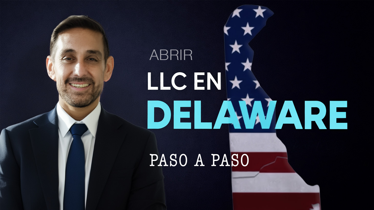 ¿Cómo abrir una LLC en Delaware?