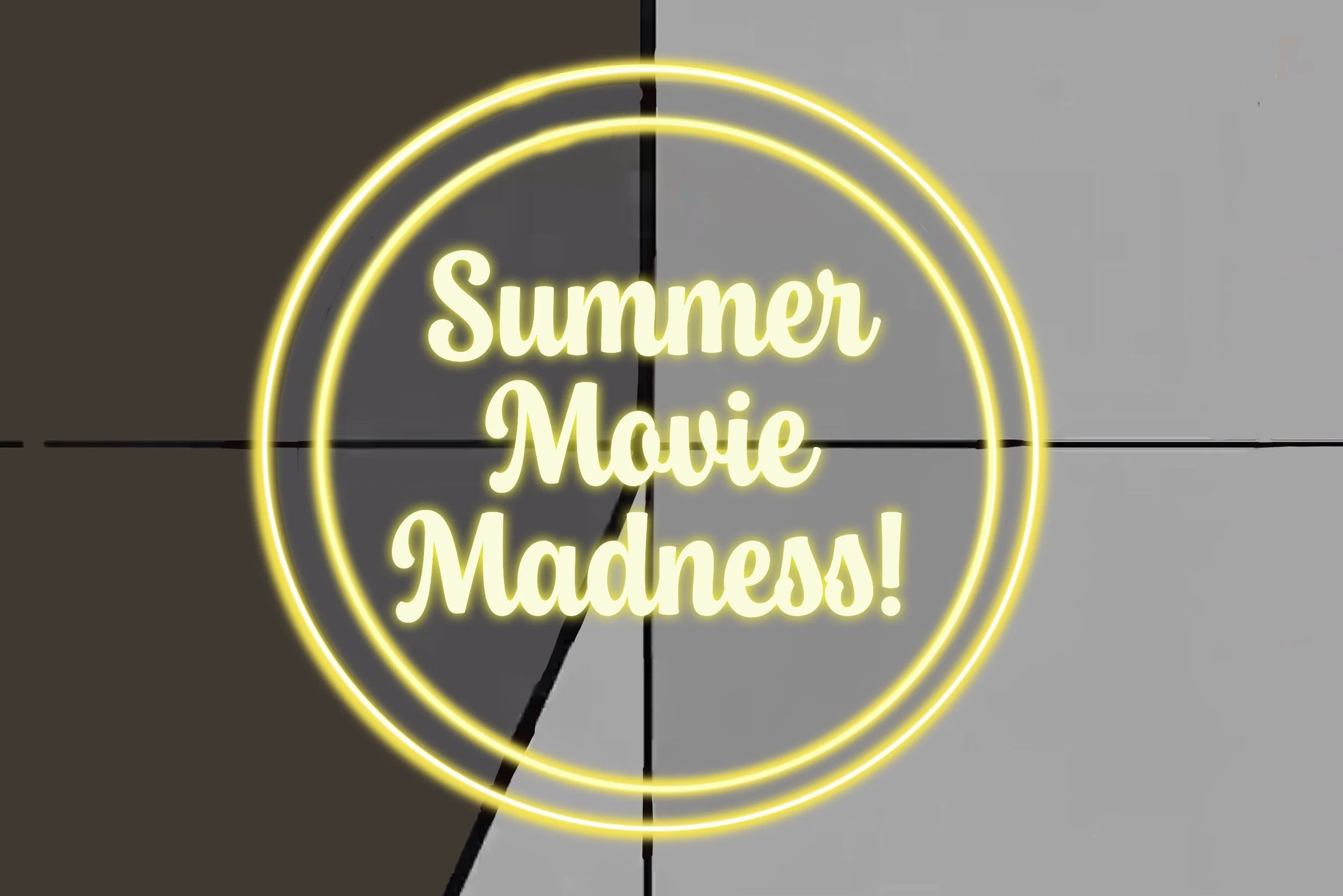 Summer Movie Madness