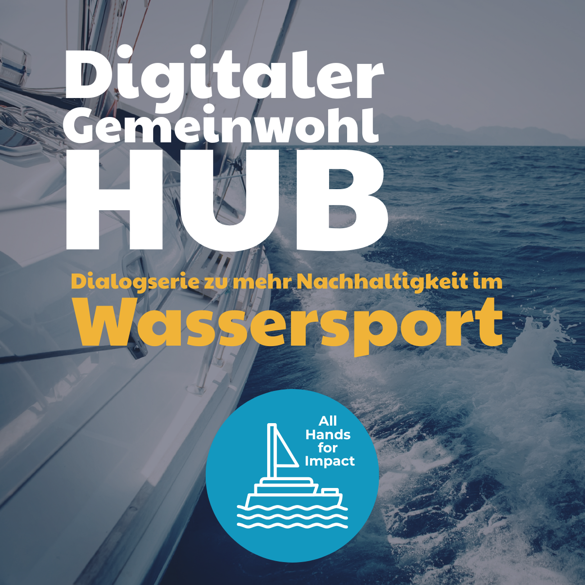 Jetzt anmelden: Digitale Gemeinwohl Hub Meetings „All Hands for Impact“