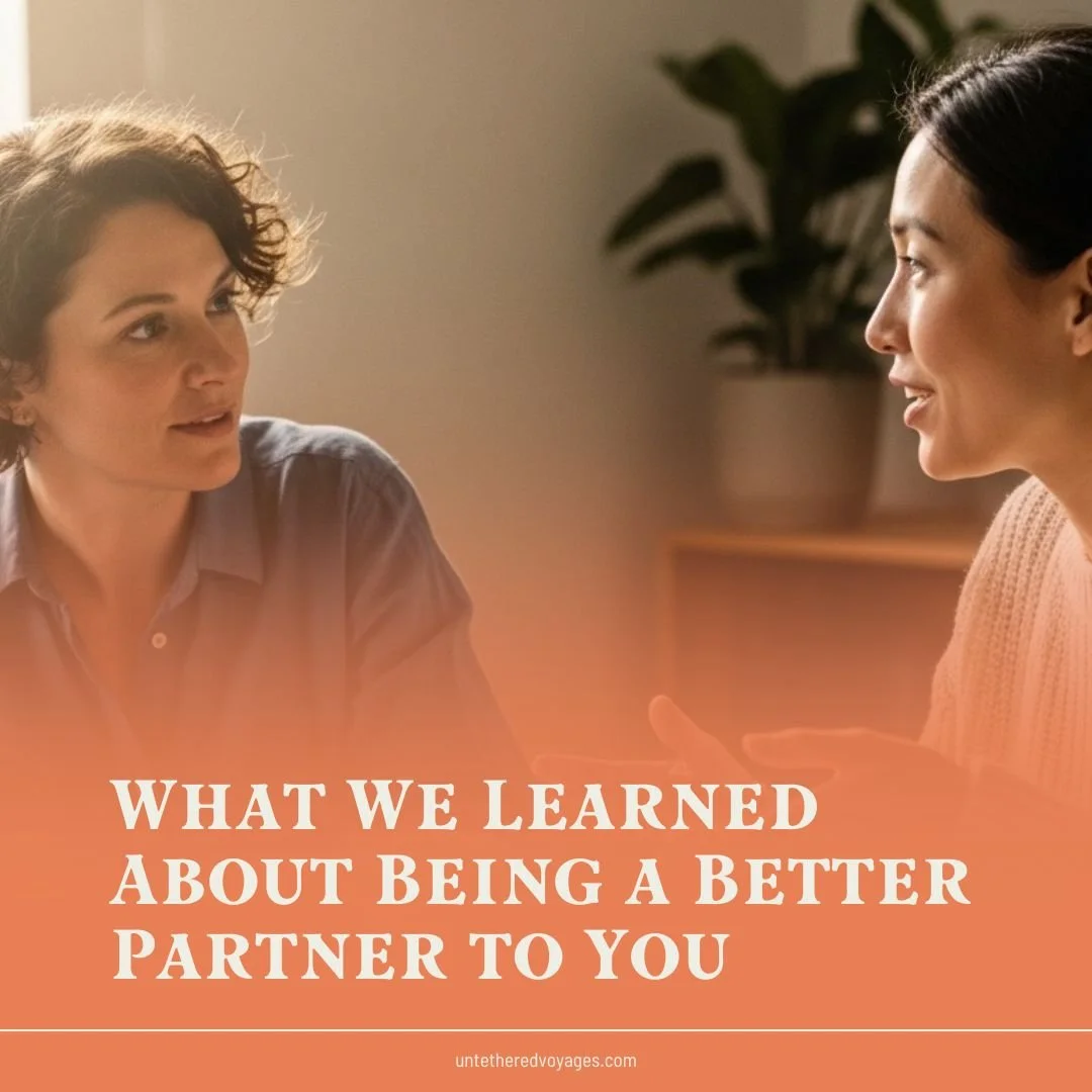 What We Learned About Being a Better Partner to You