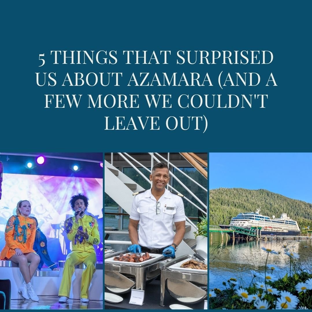 5 Things That Surprised Us About Azamara (And a Few More We Couldn't Leave Out)