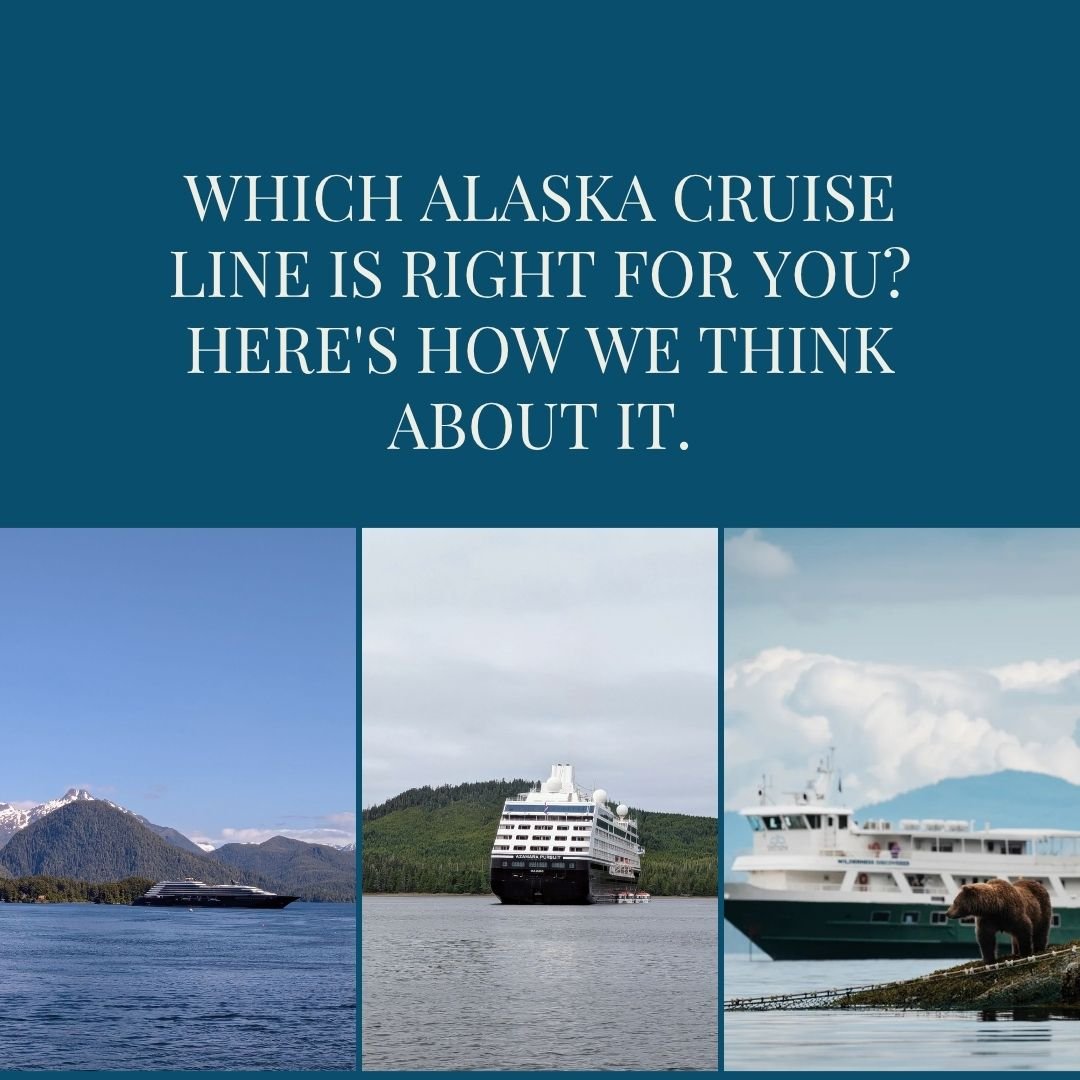 Which Alaska Cruise Line Is Right for You? Here's How We Think About It.