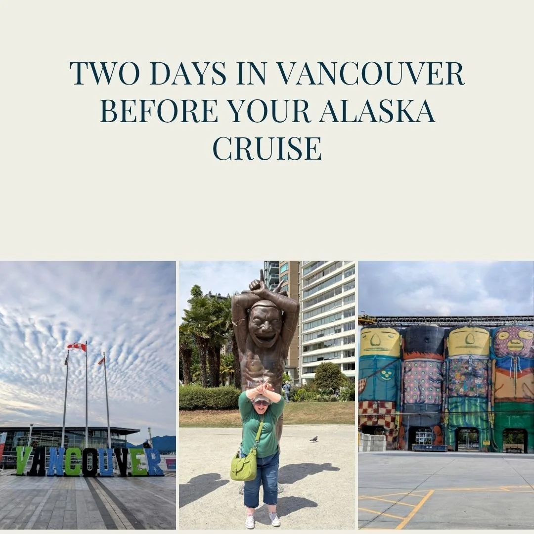 Two Days in Vancouver Before Your Alaska Cruise