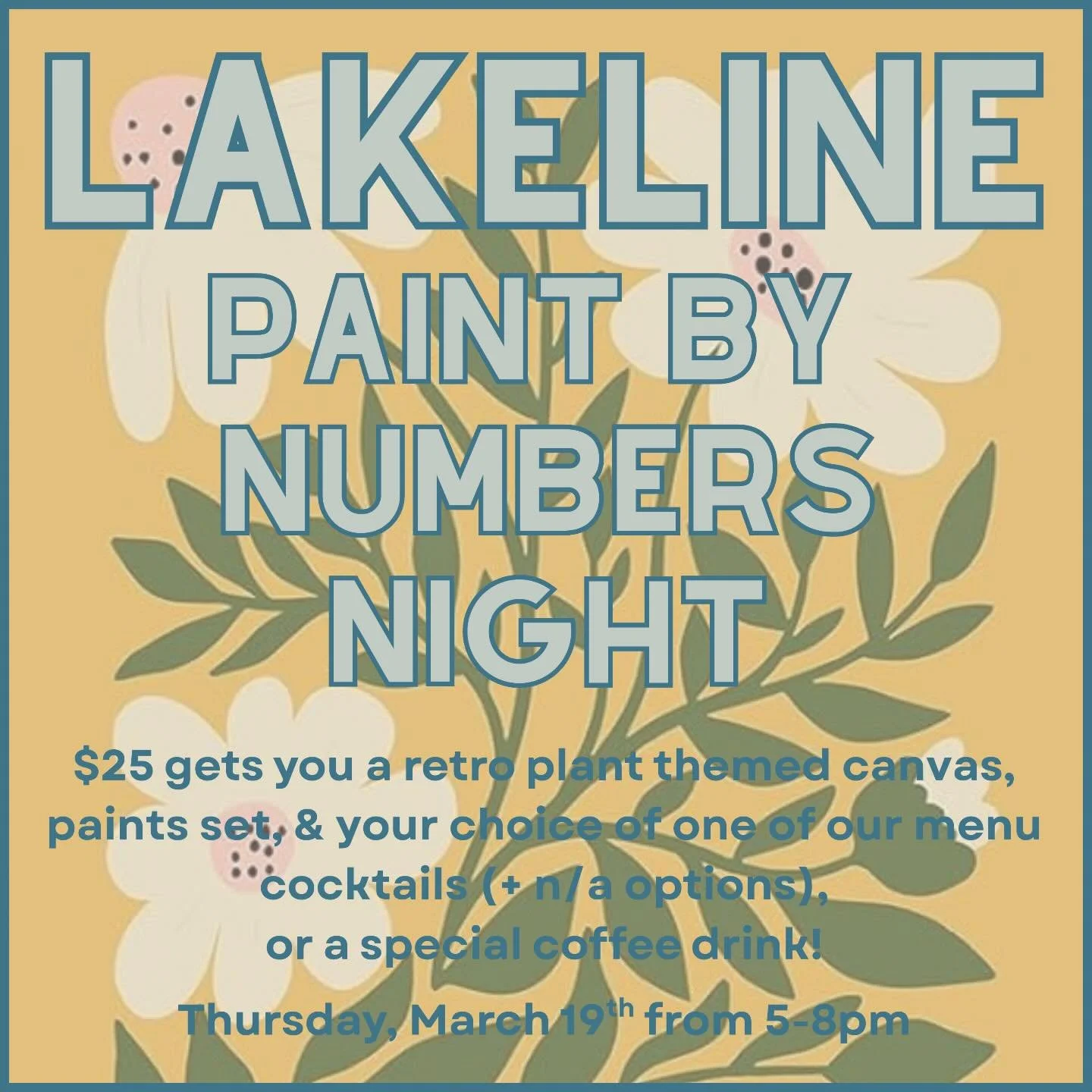 Join us this Thursday for Paint by Numbers Night! $25 get you a plant themed canvas set and one of our menu cocktails, NA options or coffee drink!! 5-8pm