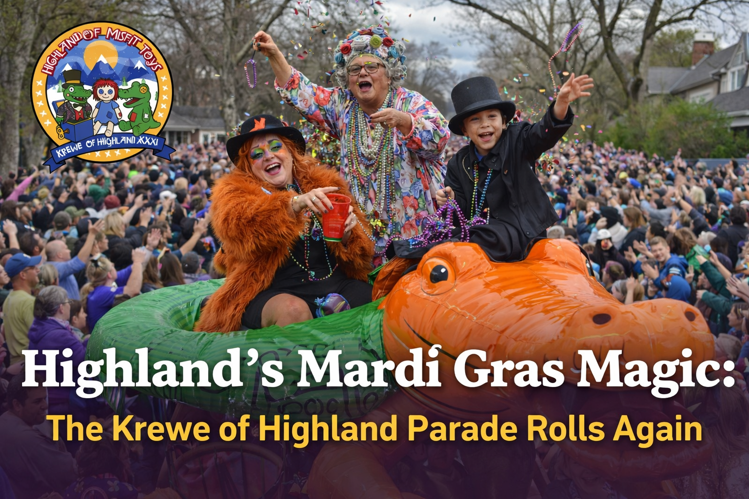 Let the Good Times Roll: The Krewe of Highland Parade Returns to Shreveport 🎭🎉