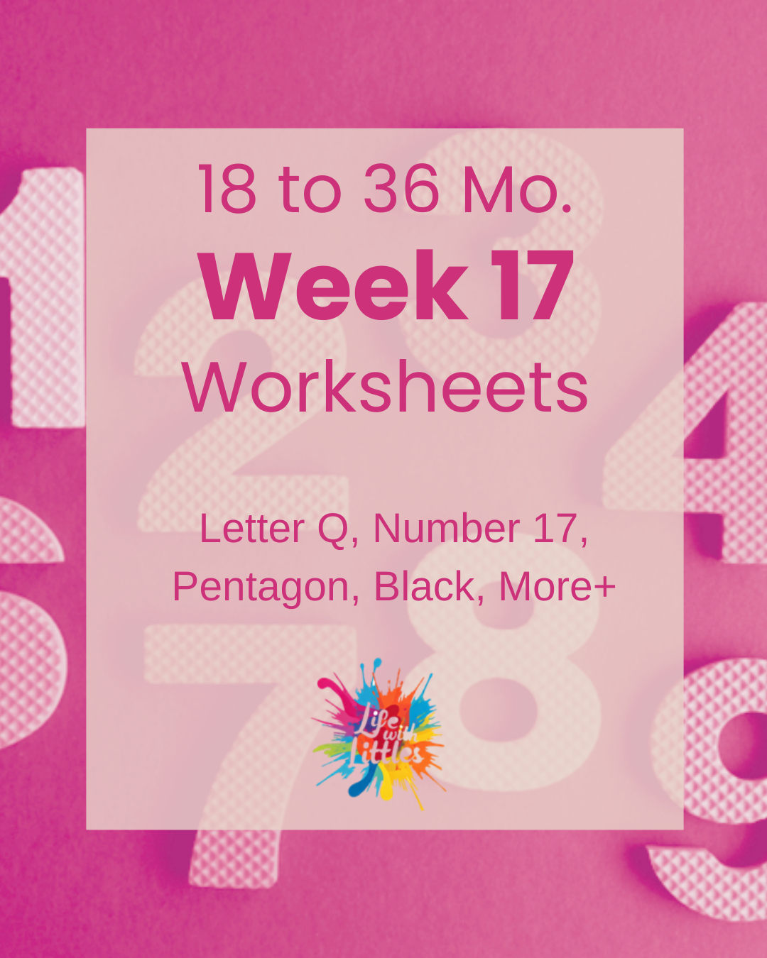 Week 17 - 18-36 Month Worksheets