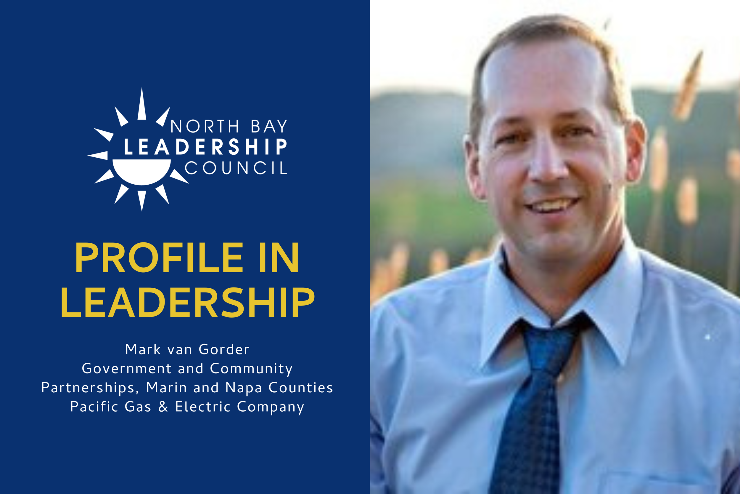 Mark van Gorder, Government and Community Partnerships, Marin and Napa Counties, Pacific Gas &amp; Electric Company