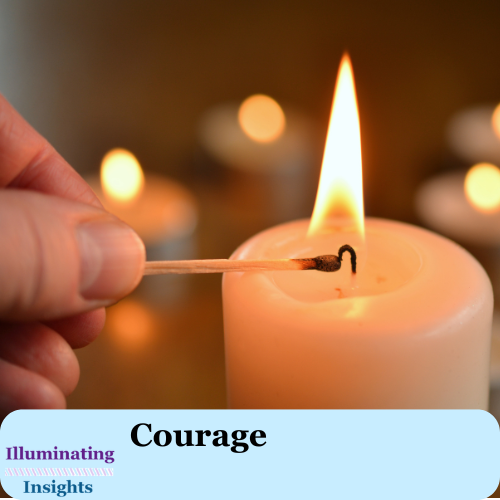 Choosing Courage