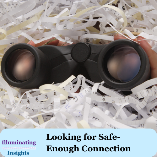 Looking for Safe-Enough Connection