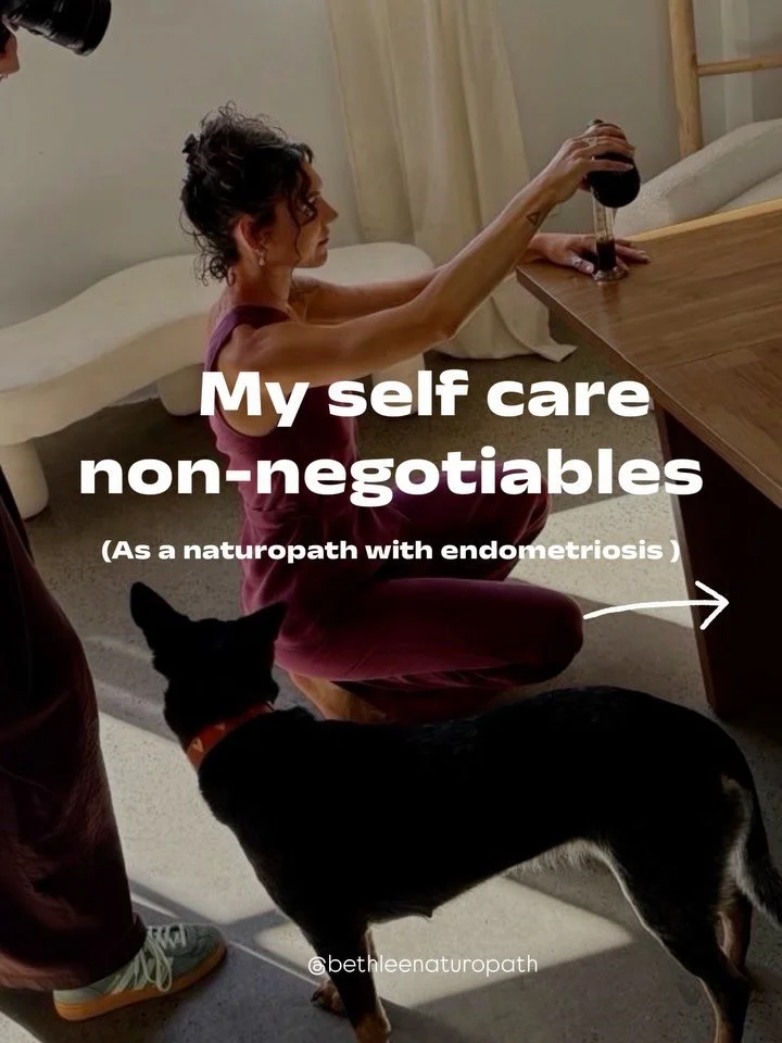 Yes, do nothing occasionally makes it into my treatment aims. And yes, I take that part very seriously. 

Living with endometriosis has shaped how I care for myself and how I approach care as a naturopath. I know the temptation to squeeze everything 