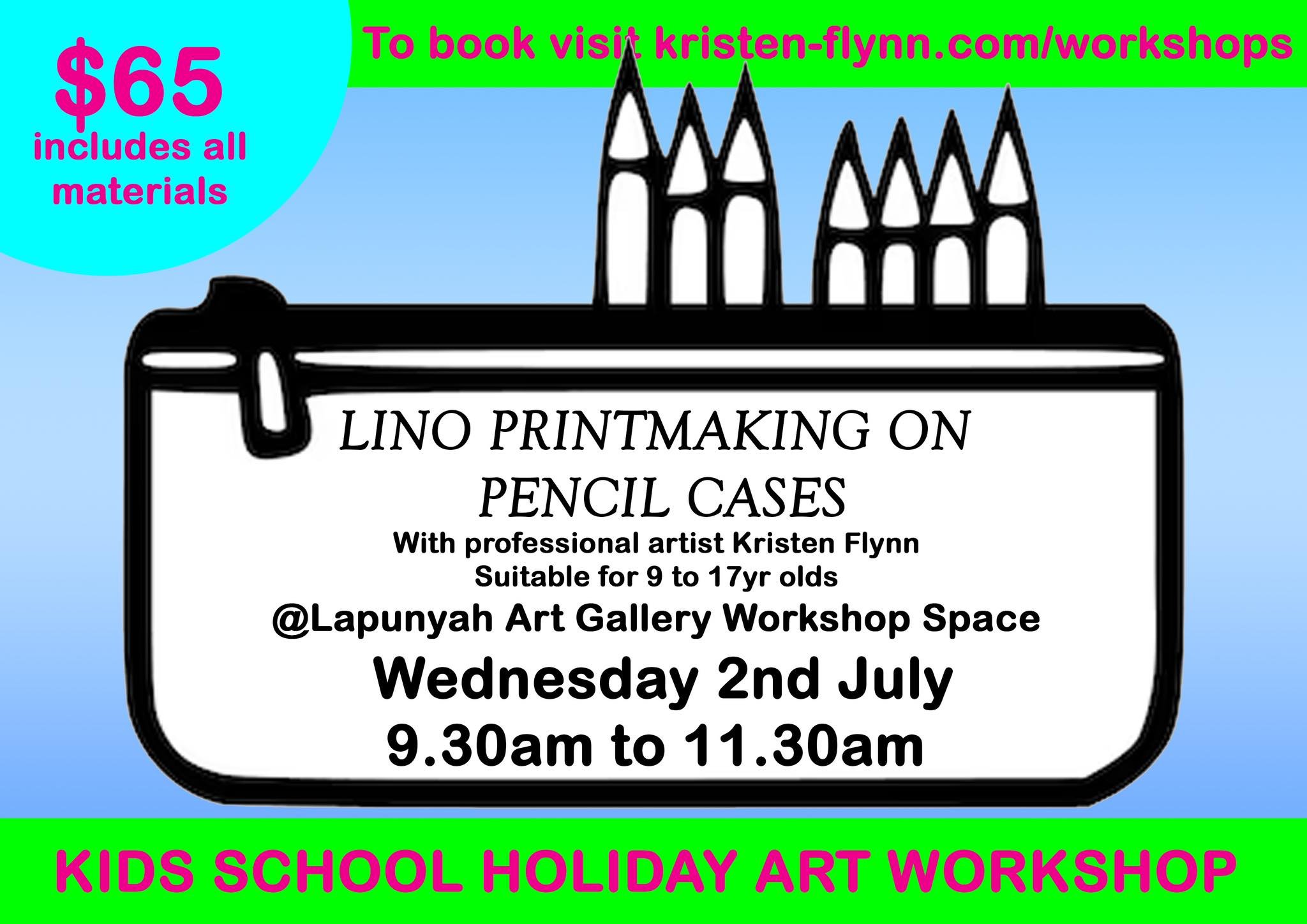 KIDS SCHOOL HOLIDAY WORKSHOP "Lino Printmaking on Pencil Cases"