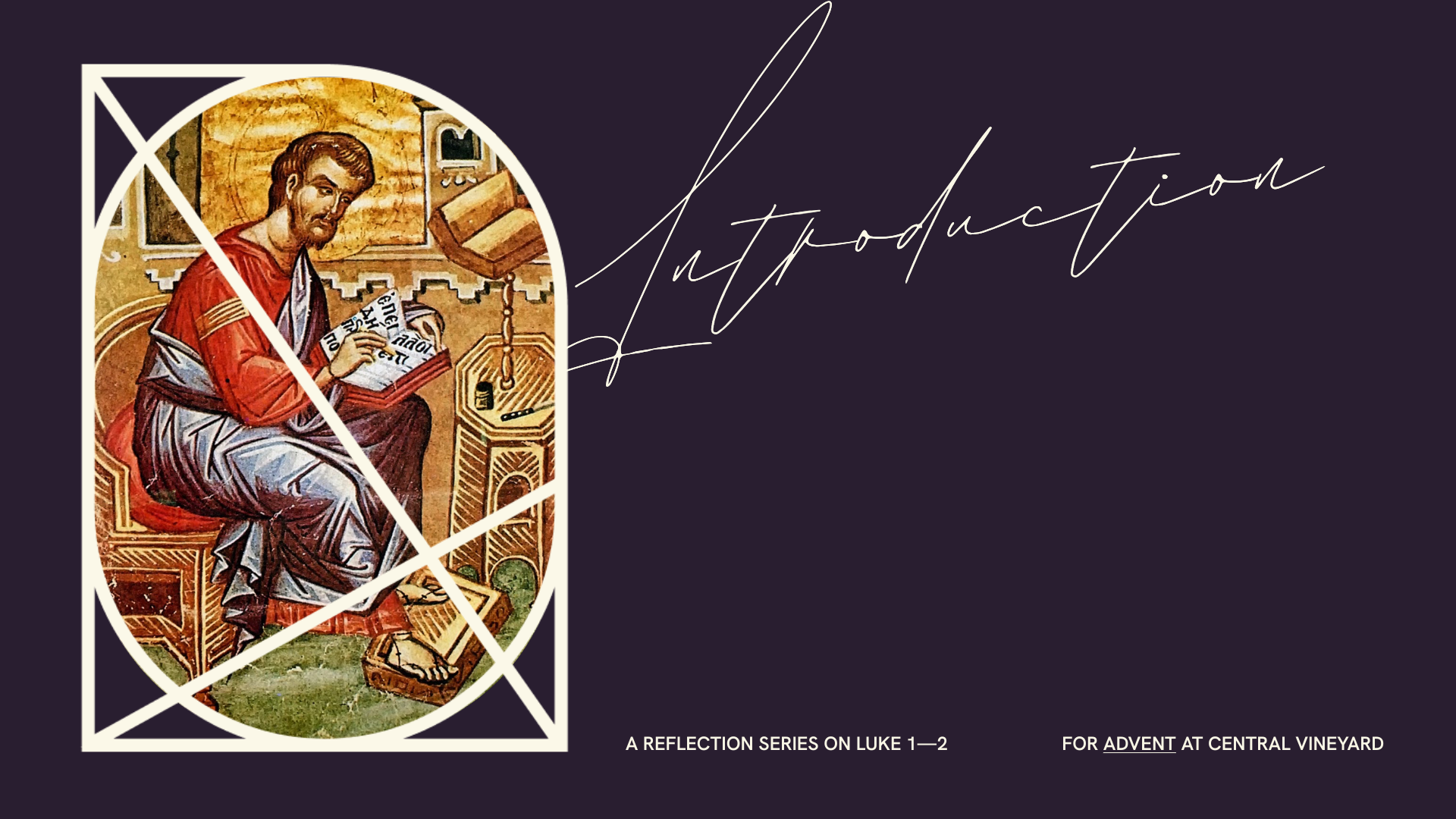 Welcome to the season of Advent