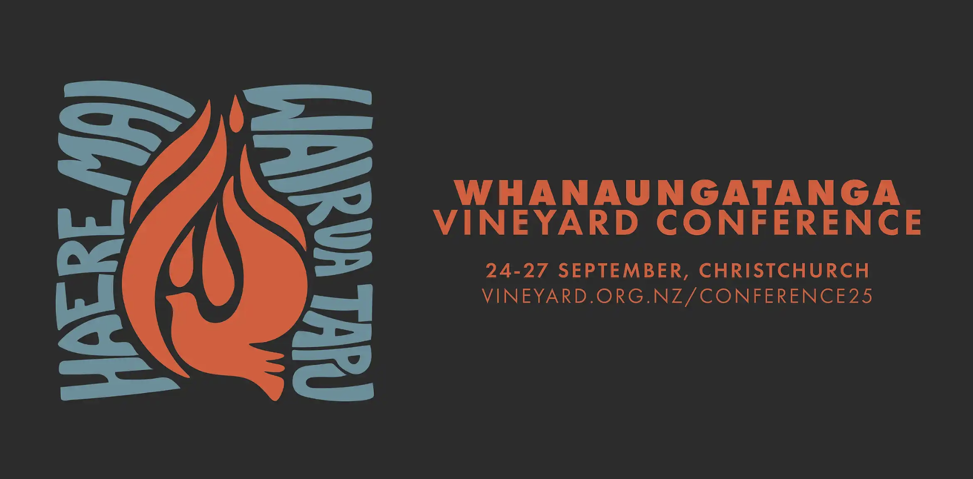Come Holy Spirit: Vineyard Whanaungatanga Conference 25: