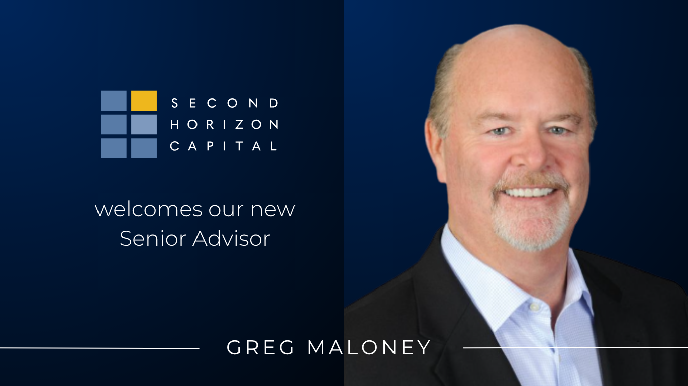 Gregory T. Maloney Joins Second Horizon Capital as Senior Advisor