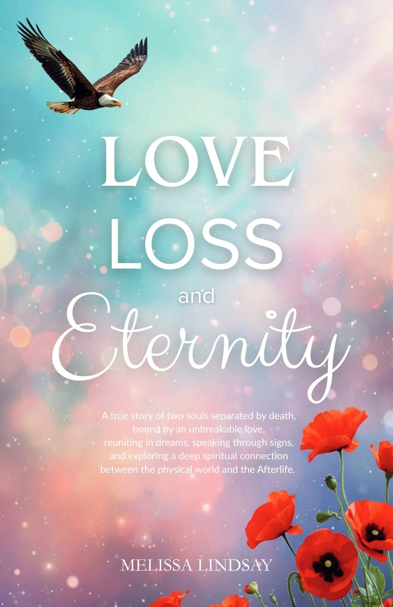 Love, Loss and Eternity
